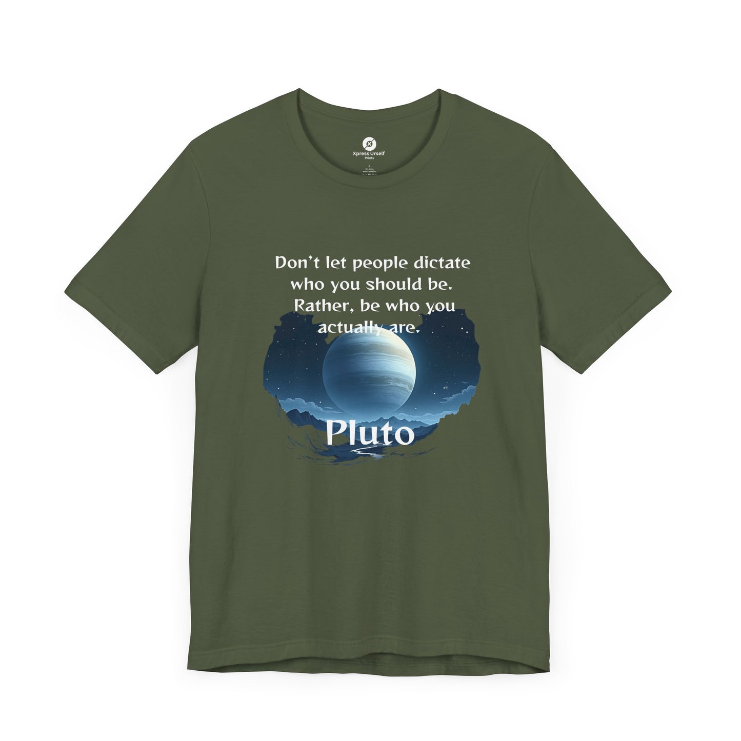 Inspirational Pluto Graphic Tee - Be Who You Are