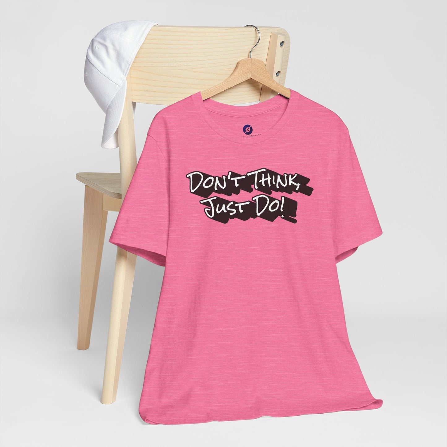 Motivational Unisex Tee - "Don't Think Just Do!"