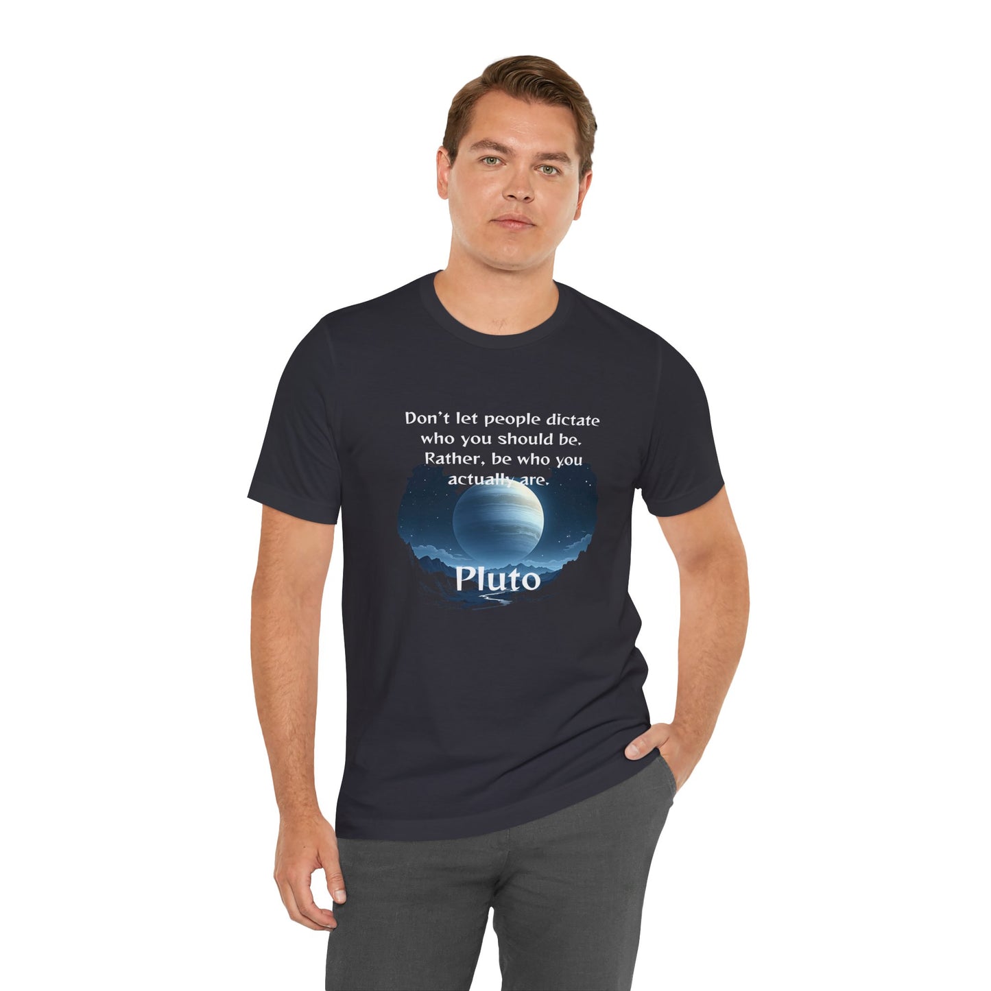 Inspirational Pluto Graphic Tee - Be Who You Are