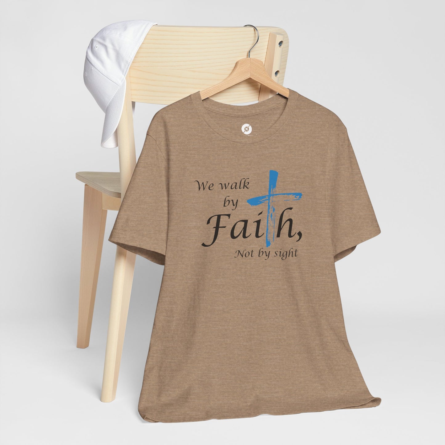 We Walk by Faith, Not by Sight - Unisex Jersey Short Sleeve T-Shirt