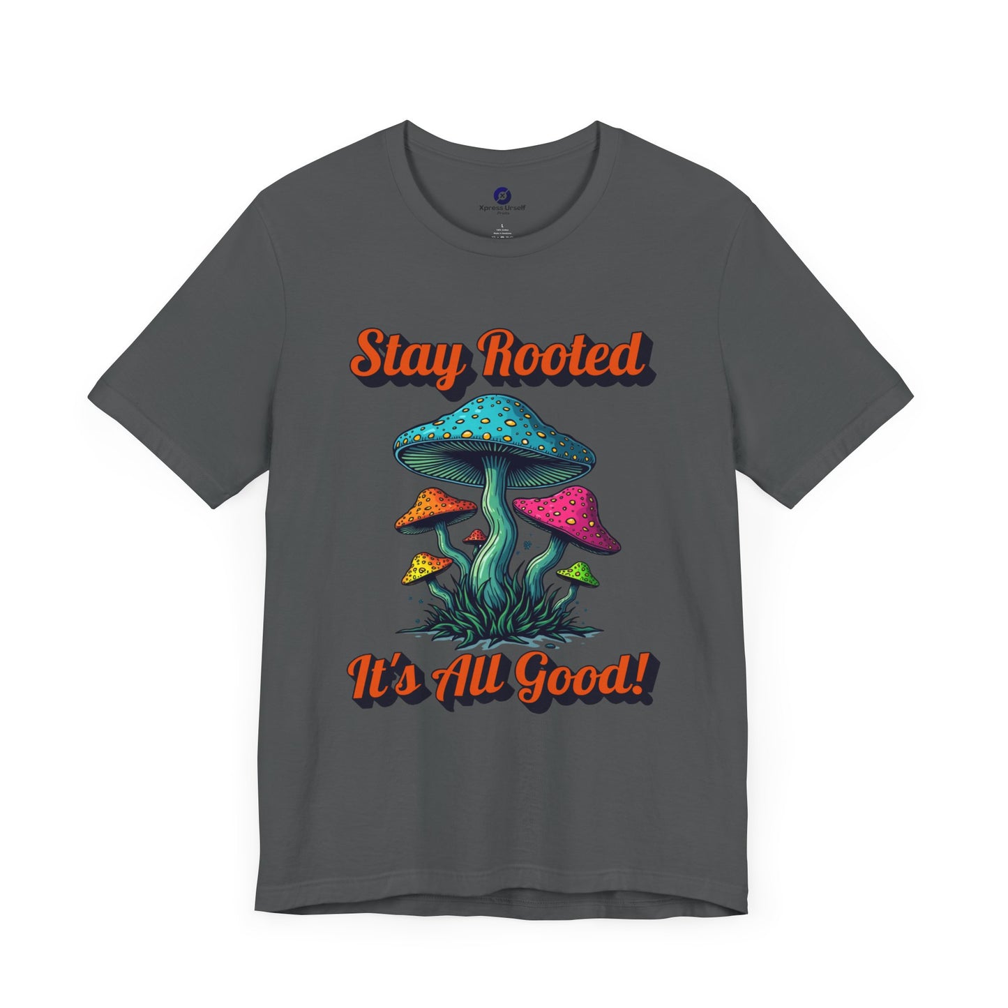 Stay Rooted Unisex Jersey Tee - Colorful Mushroom Graphic Shirt