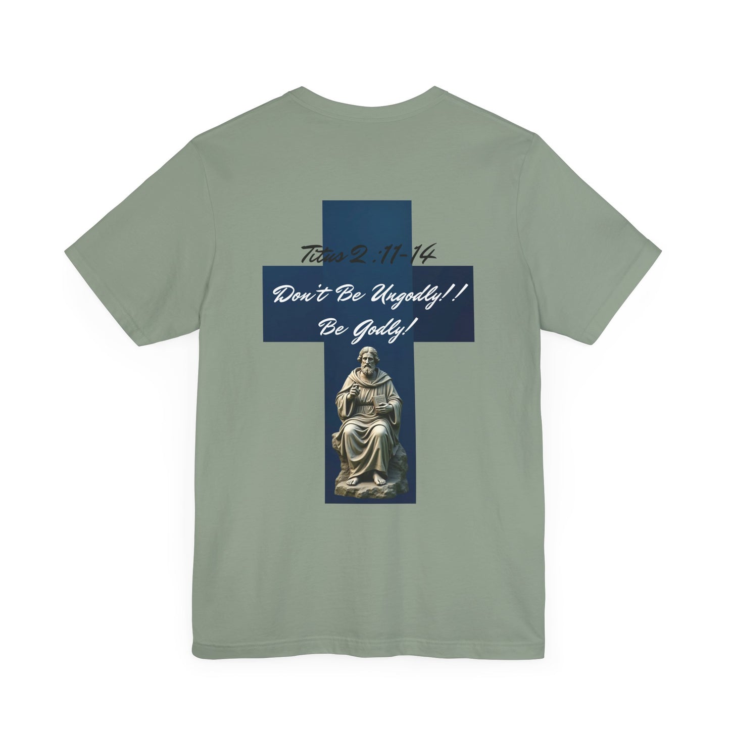 Inspirational Christian Tee - 'Be Godly!' & Cross Design