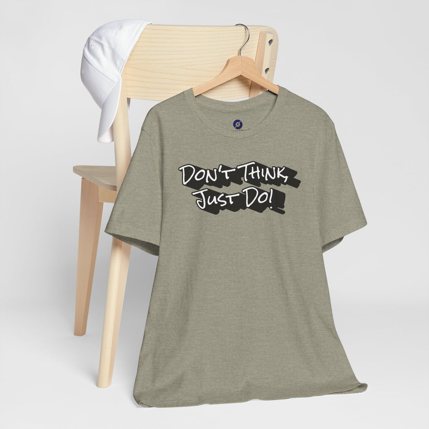 Motivational Unisex Tee - "Don't Think Just Do!"