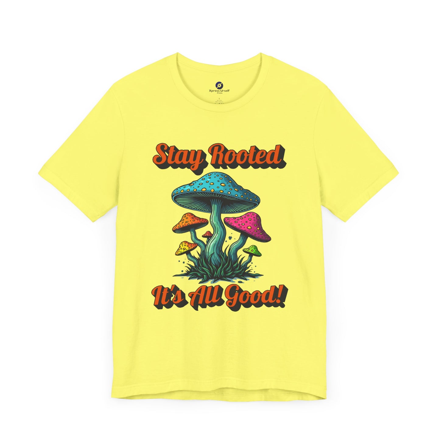 Stay Rooted Unisex Jersey Tee - Colorful Mushroom Graphic Shirt