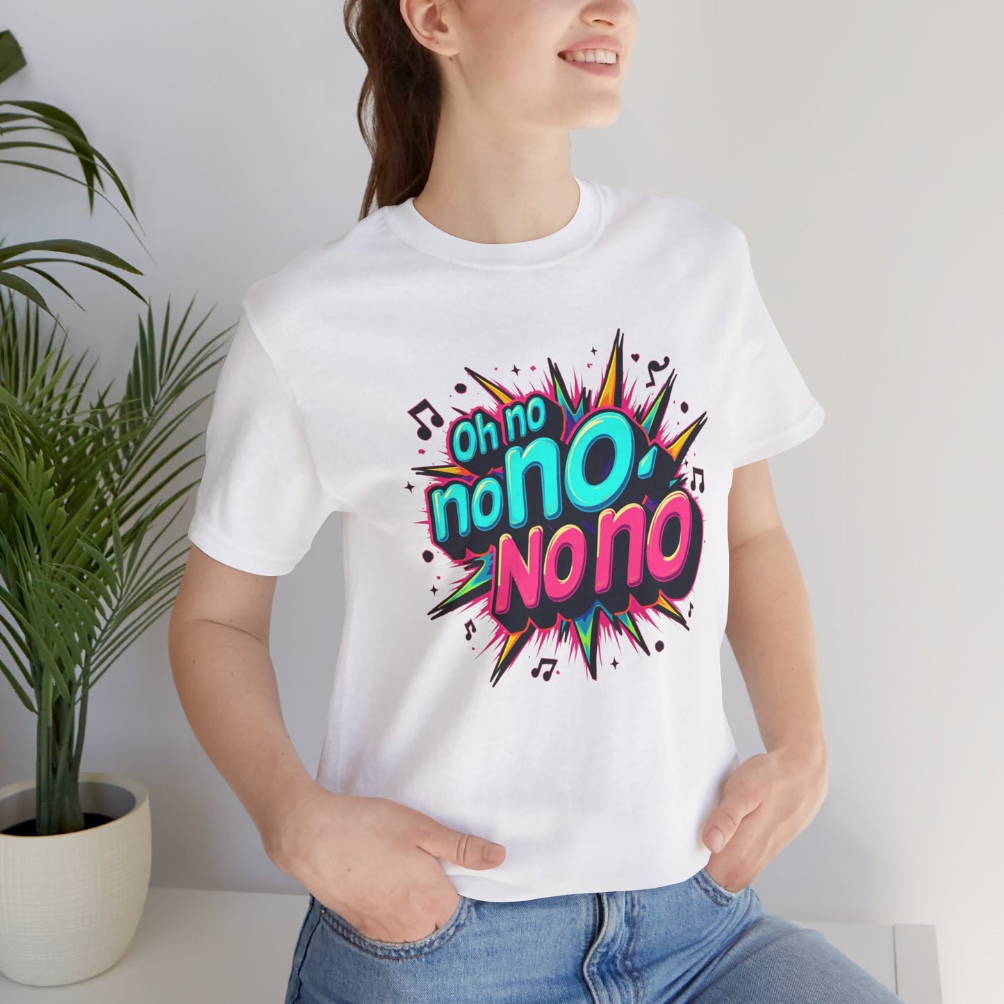 Fun Graphic Tee - 'Oh No' Music Inspired Unisex Jersey Short Sleeve Shirt