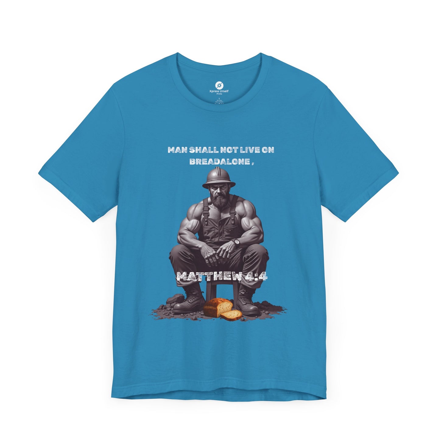 Man Shall not eat on Bread alone Christian themed T-shirt