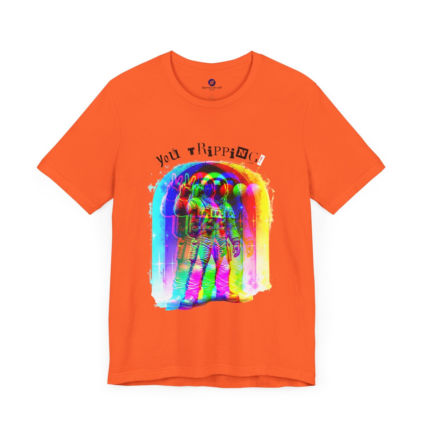 Colorful Astronaut Graphic Tee - "You Trippin"