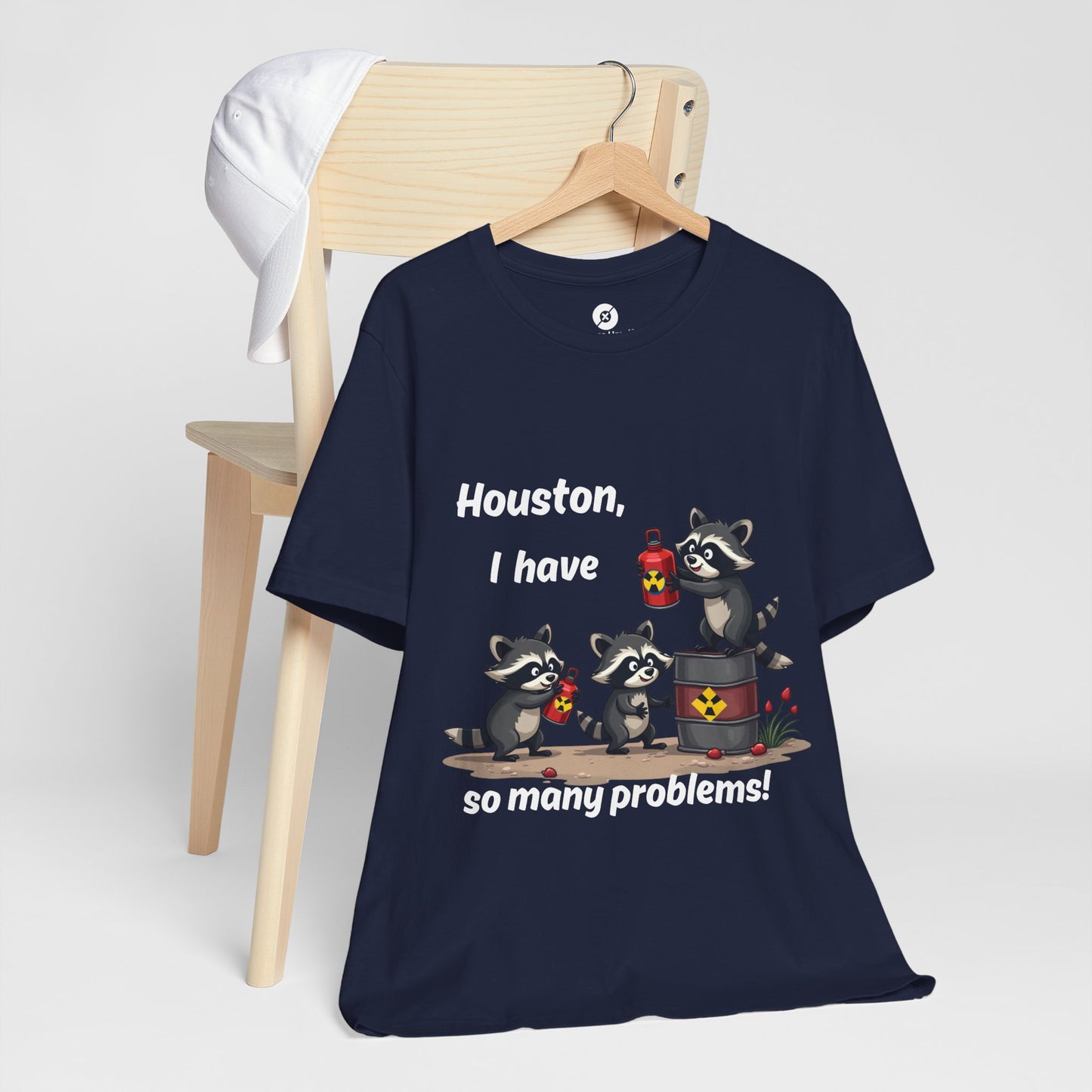 Funny Raccoon Tee - "Houston, I Have So Many Problems!" Unisex Jersey Short Sleeve Shirt