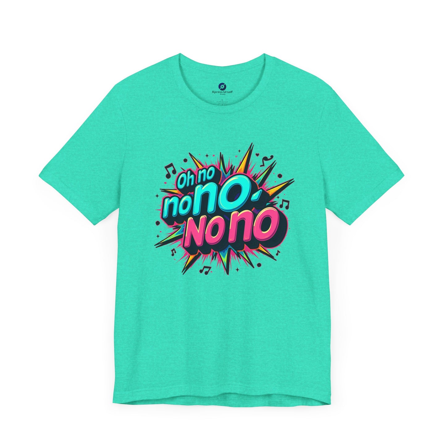 Fun Graphic Tee - 'Oh No' Music Inspired Unisex Jersey Short Sleeve Shirt