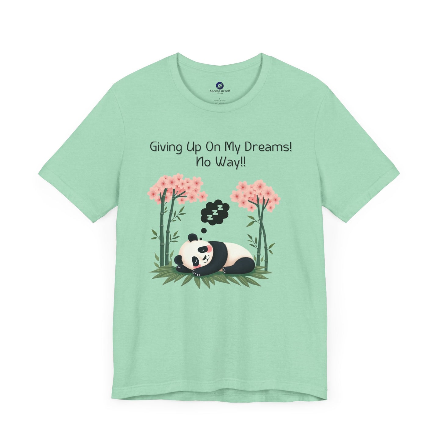 Panda Dreams Short Sleeve Tee - Inspirational Fun Graphic Tee