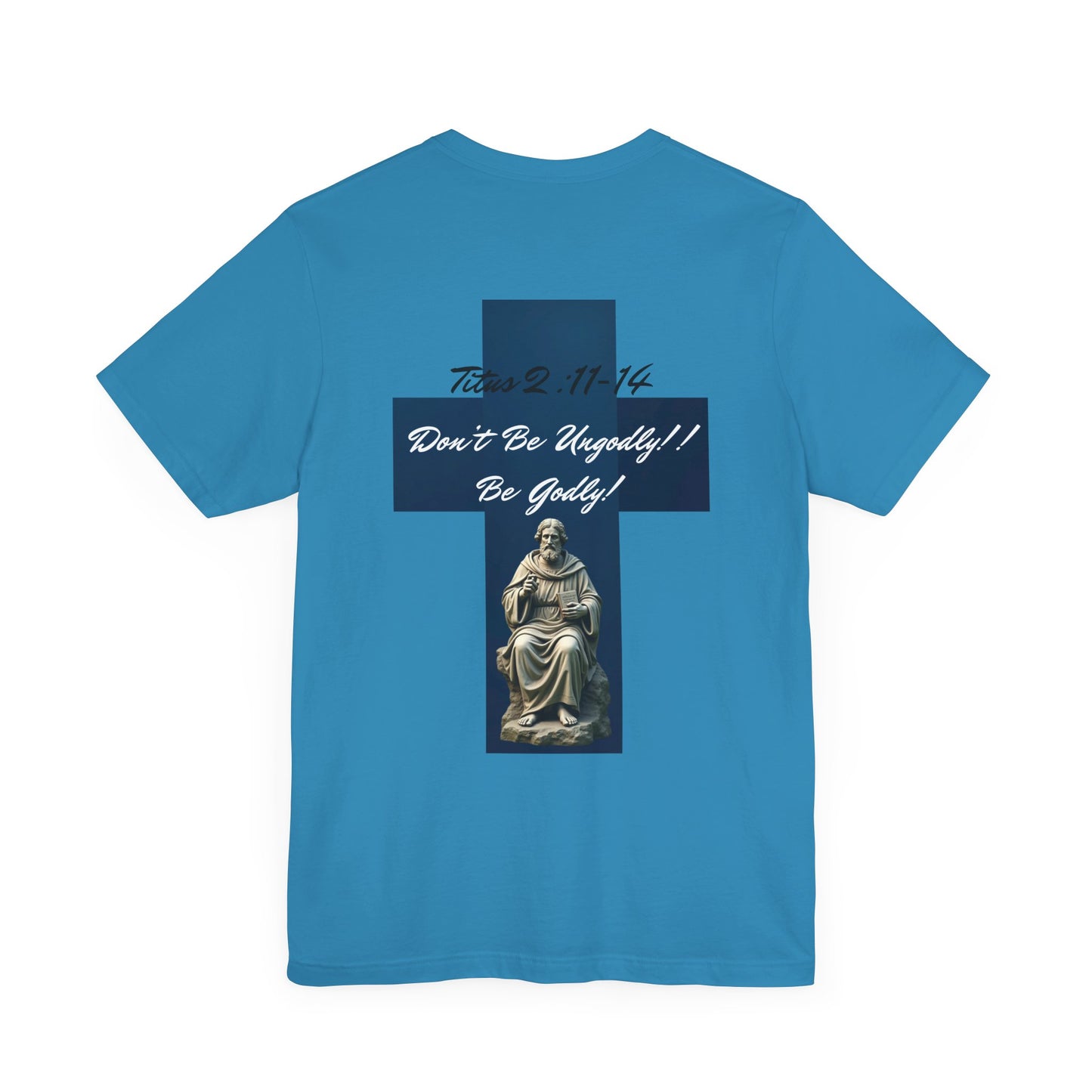 Inspirational Christian Tee - 'Be Godly!' & Cross Design