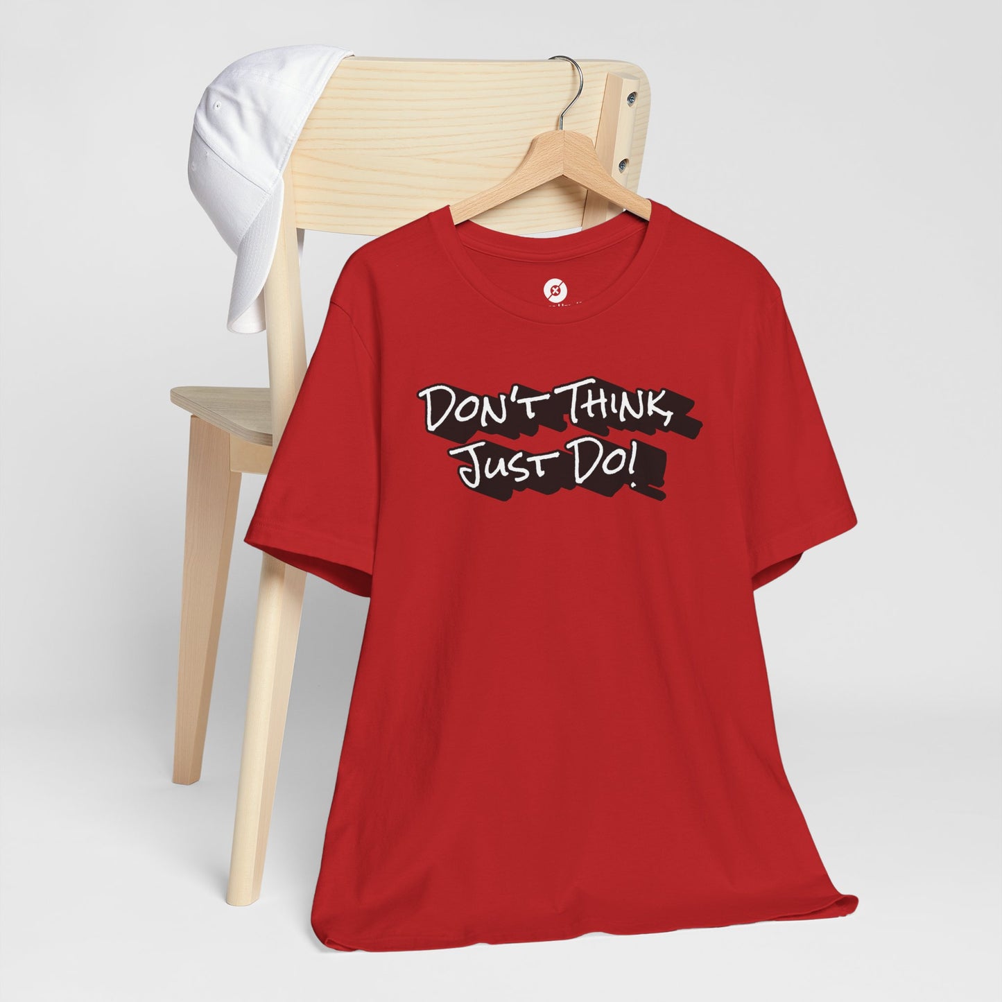 Motivational Unisex Tee - "Don't Think Just Do!"