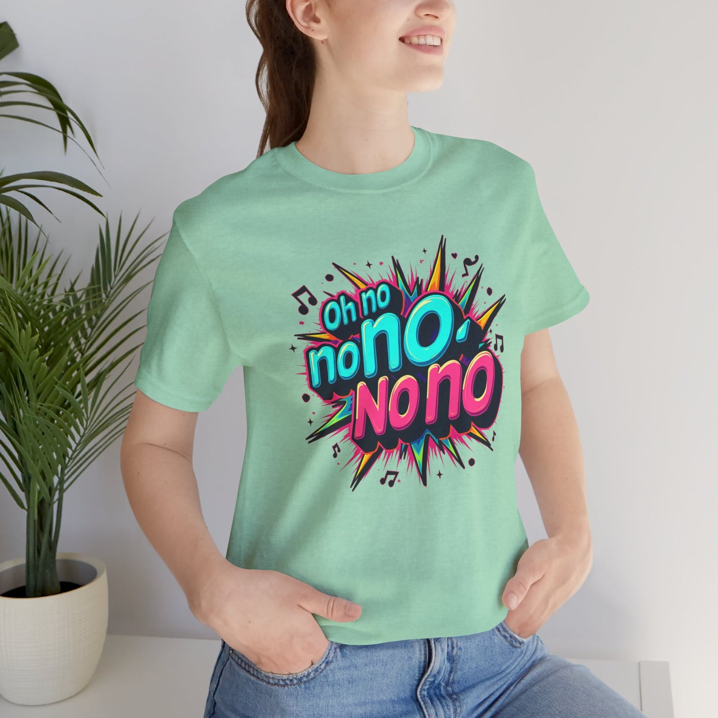 Fun Graphic Tee - 'Oh No' Music Inspired Unisex Jersey Short Sleeve Shirt