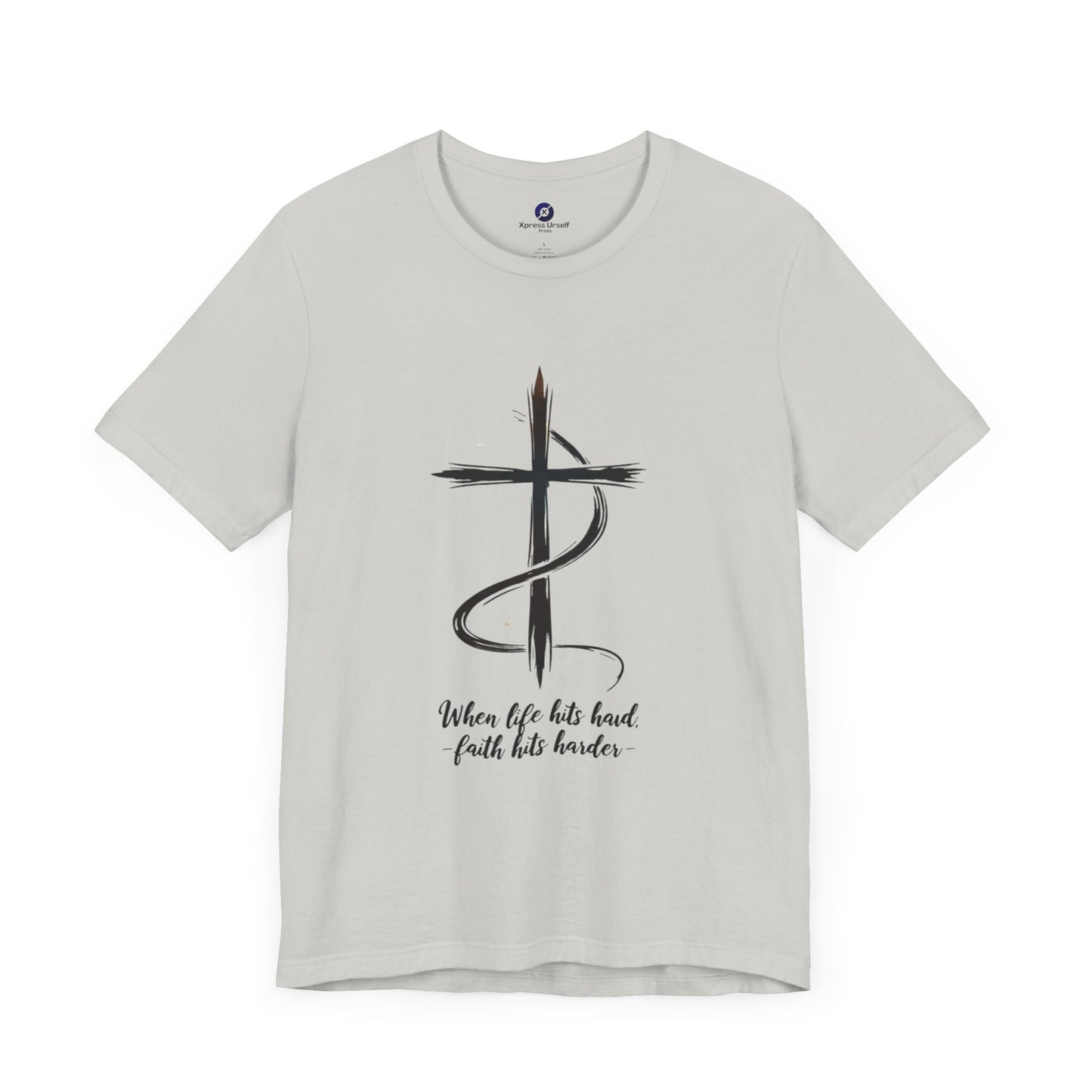 Inspirational Faith Unisex Jersey Tee - When Life Hits Hard