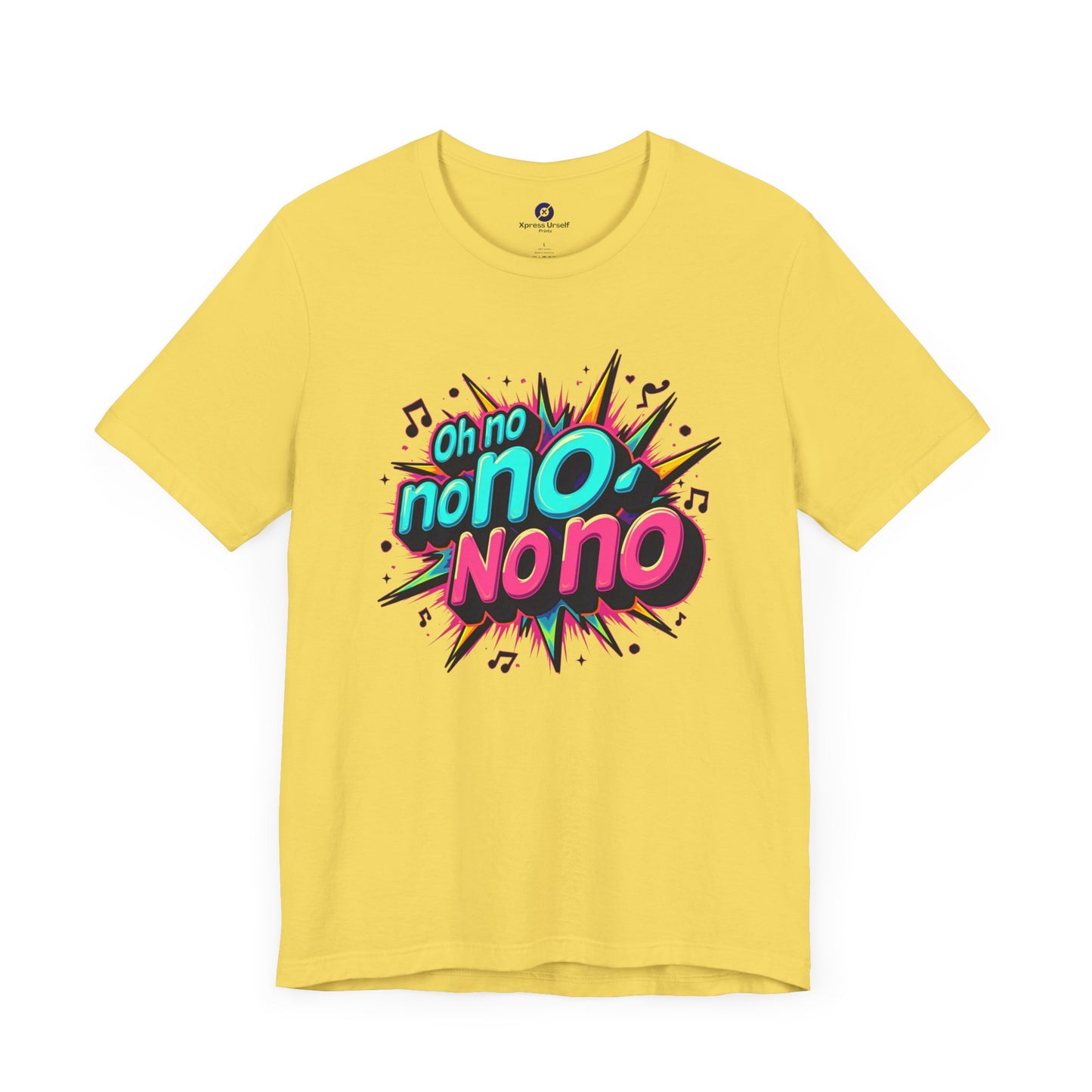 Fun Graphic Tee - 'Oh No' Music Inspired Unisex Jersey Short Sleeve Shirt