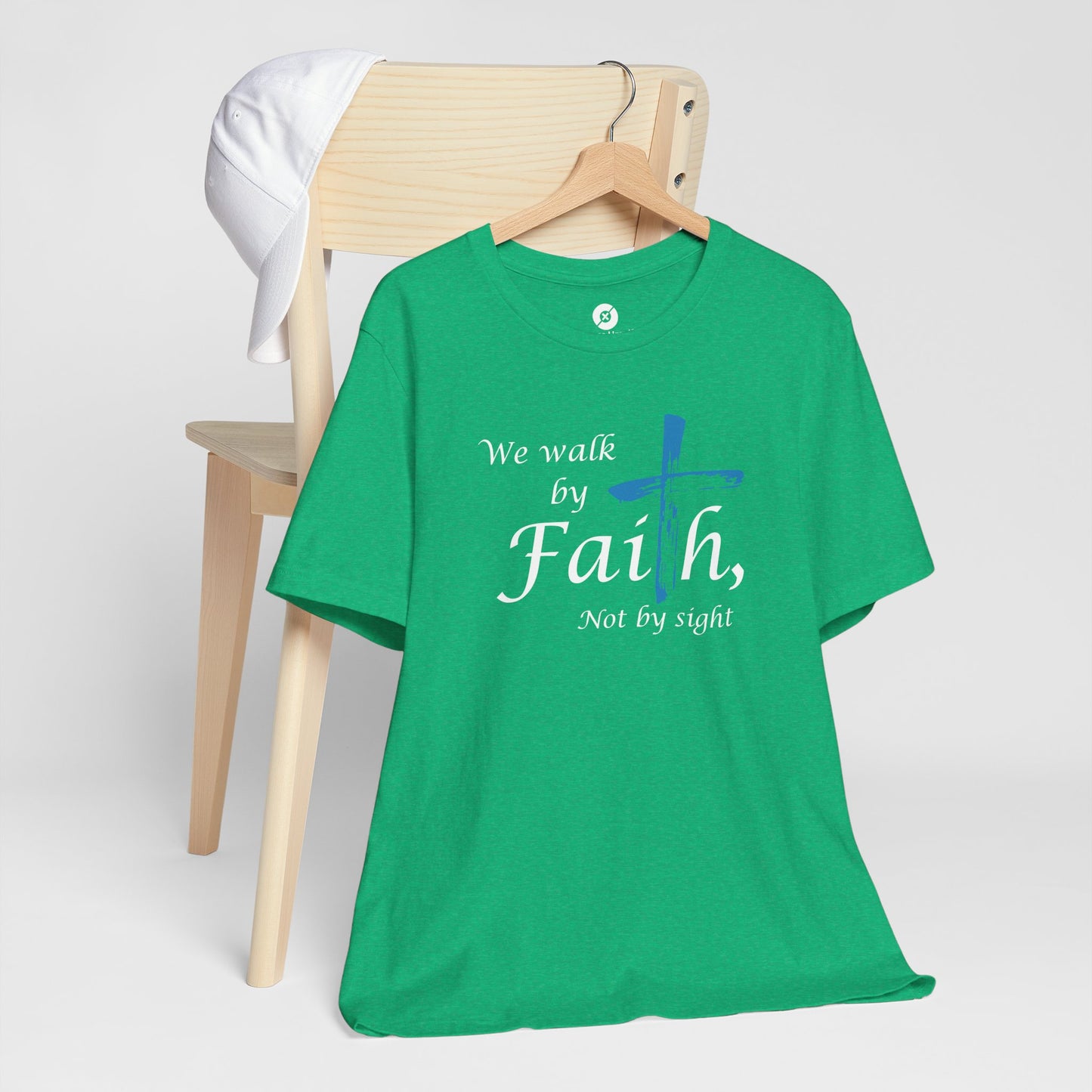 We Walk by Faith, Not by Sight - Unisex Jersey Short Sleeve T-Shirt