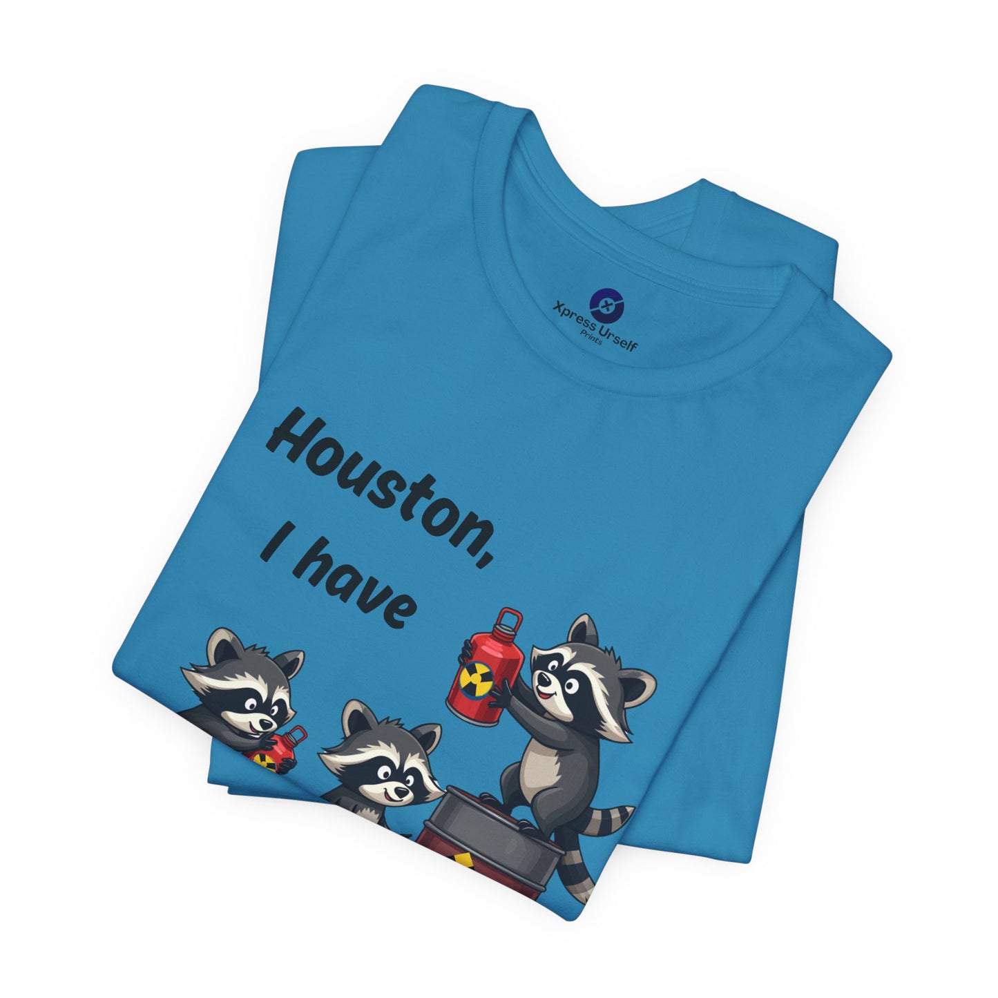 Funny Raccoon Tee - "Houston, I Have So Many Problems!" Unisex Jersey Short Sleeve Shirt