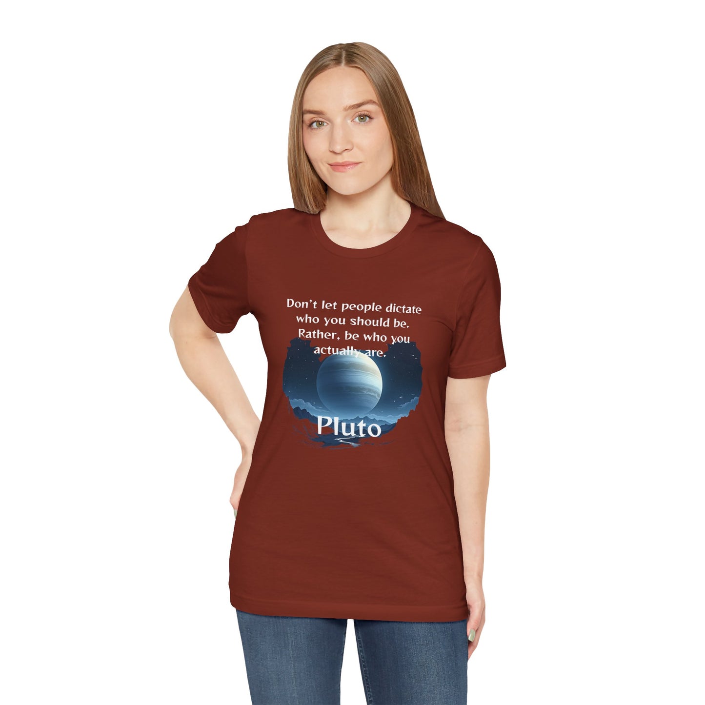 Inspirational Pluto Graphic Tee - Be Who You Are
