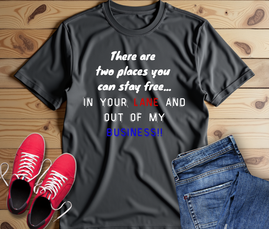 Funny Quote Unisex Jersey Tee - Stay in Your Lane