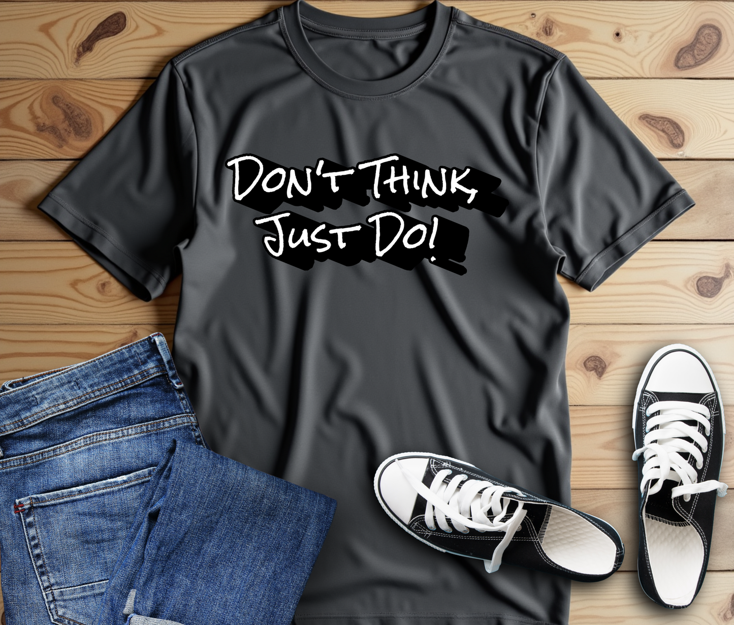 Motivational Unisex Tee - "Don't Think Just Do!"