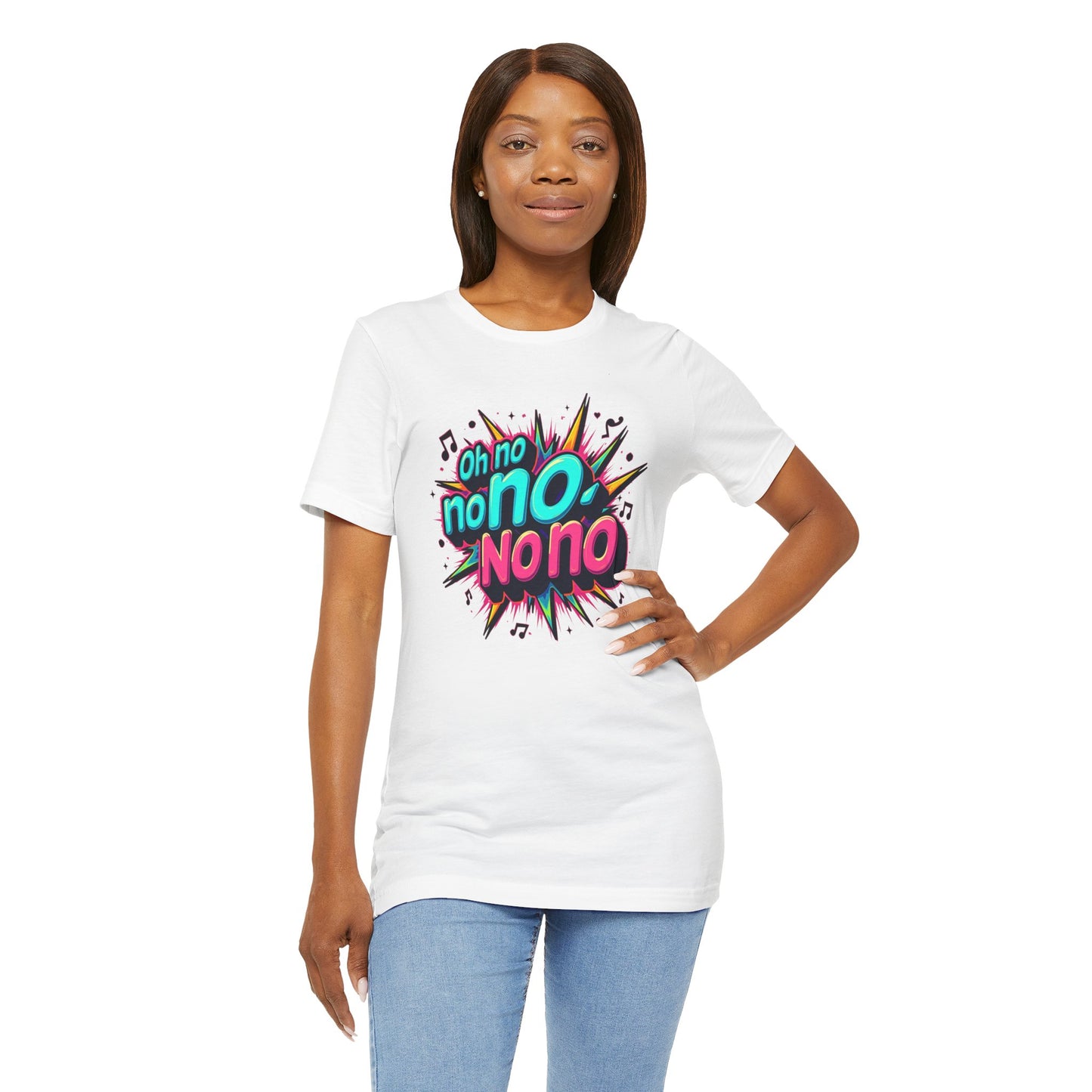 Fun Graphic Tee - 'Oh No' Music Inspired Unisex Jersey Short Sleeve Shirt