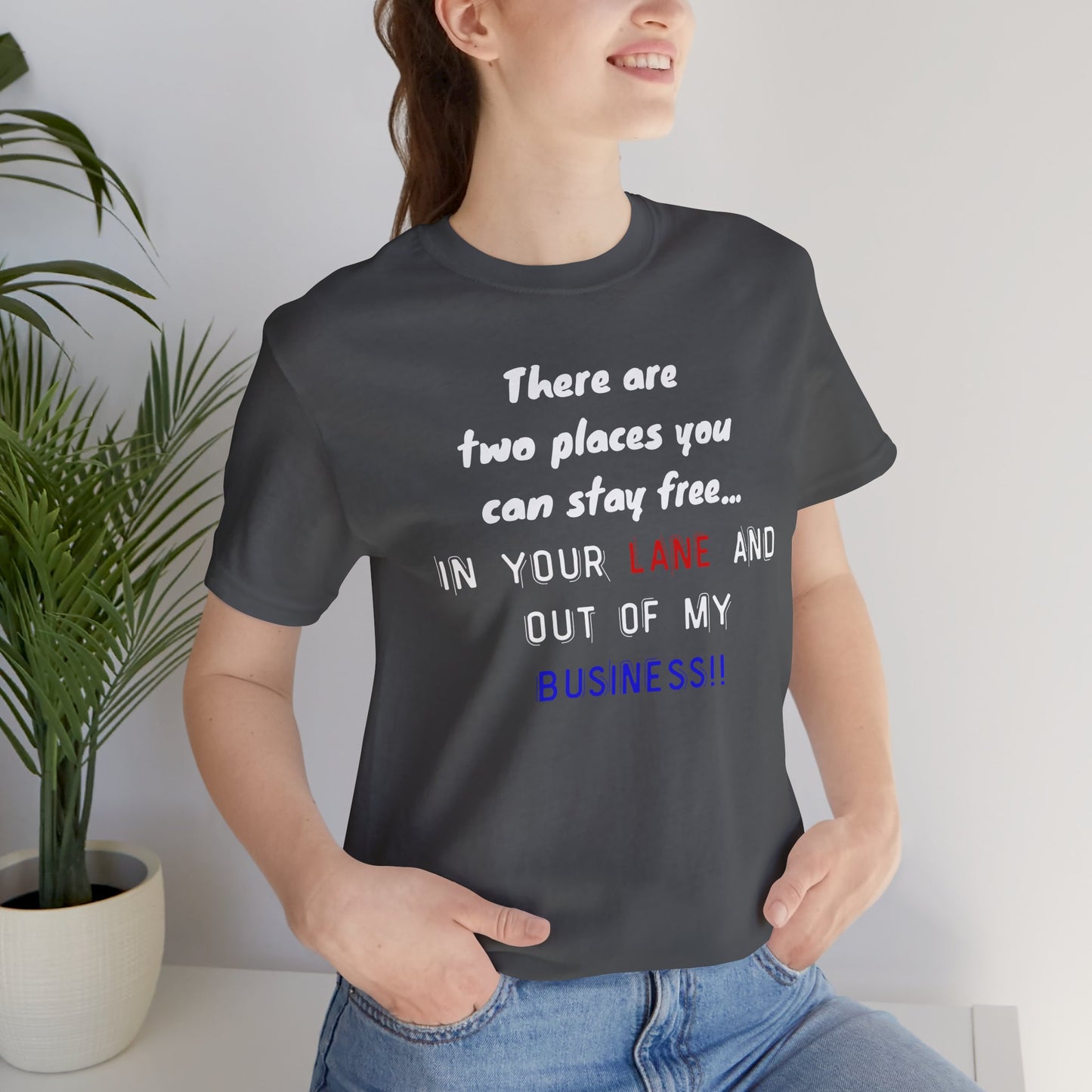 Funny Quote Unisex Jersey Tee - Stay in Your Lane