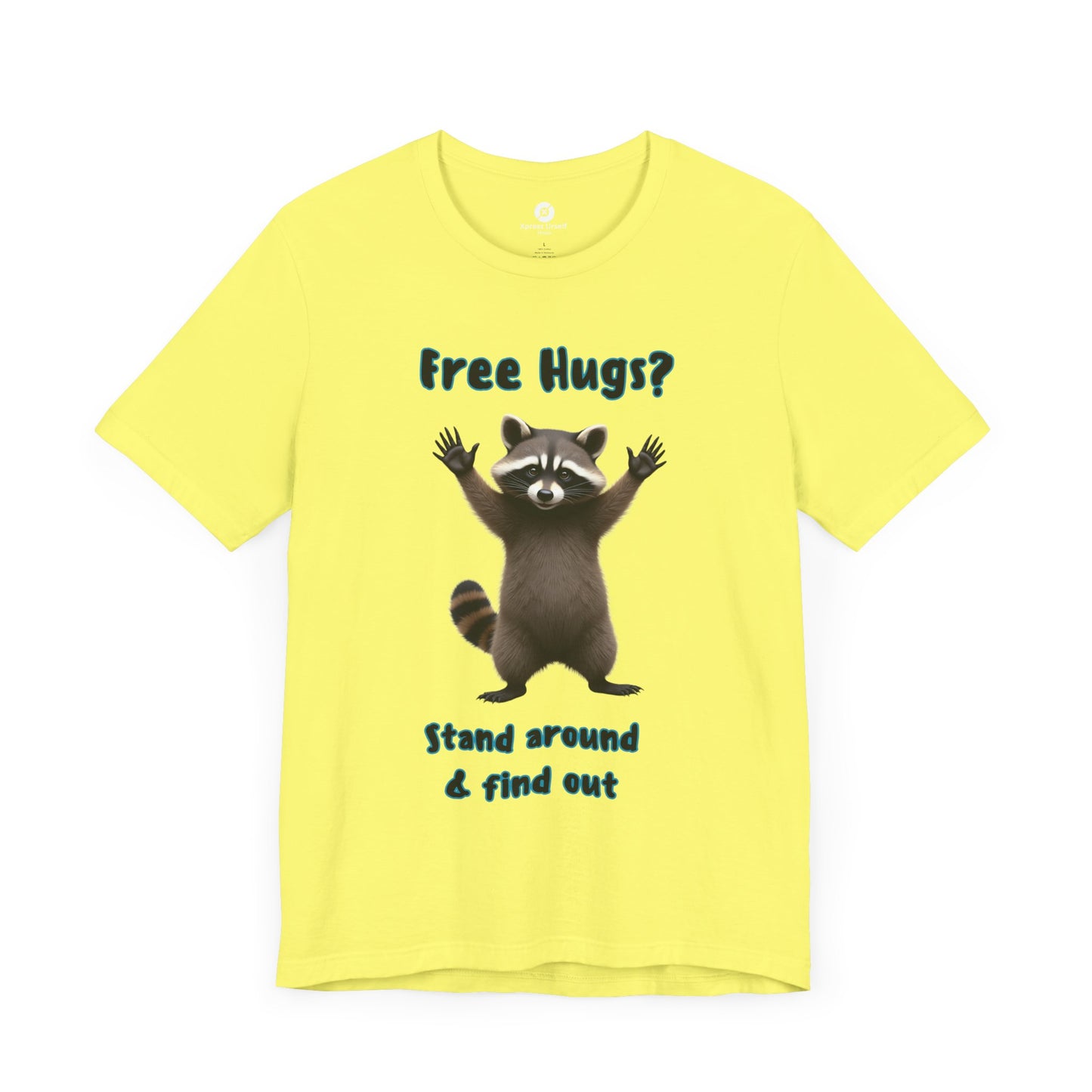 Funny Raccoon Tee - "Free Hugs" Unisex Jersey Short Sleeve