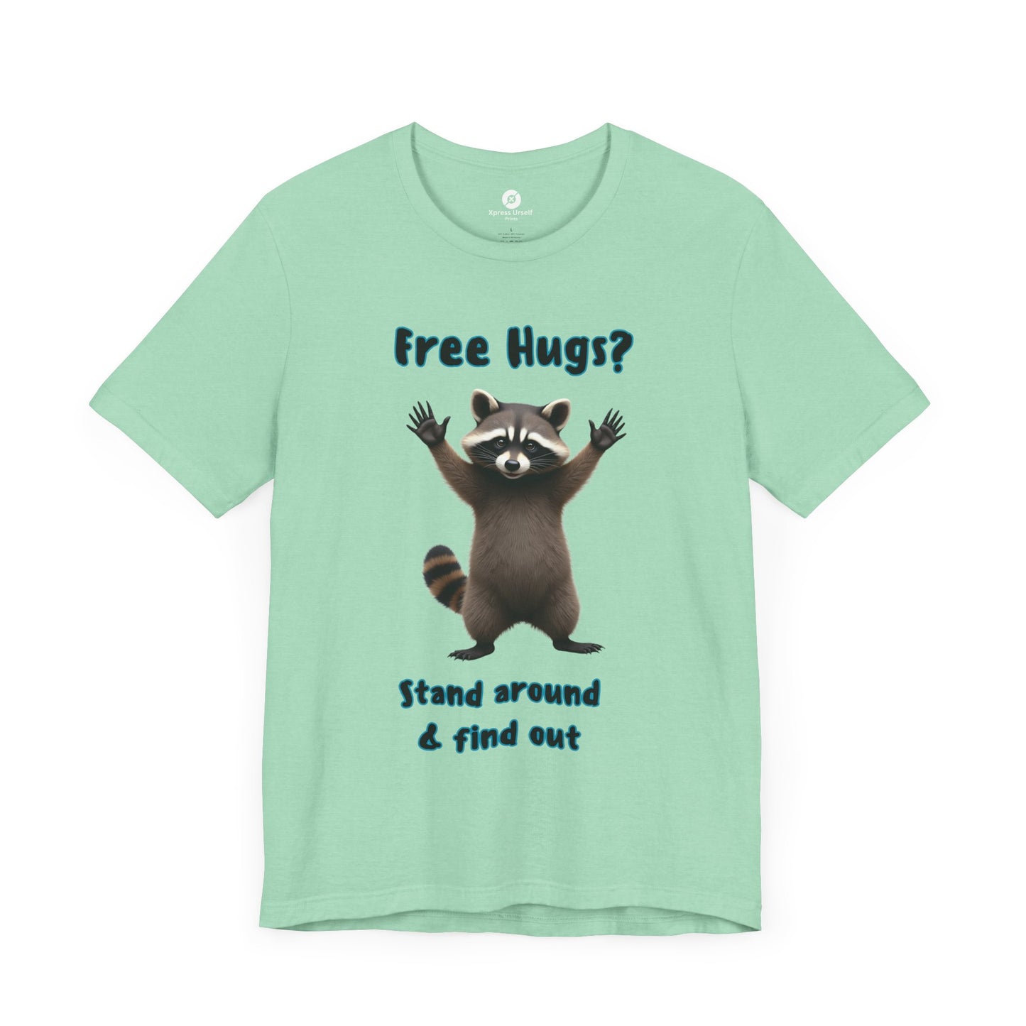Funny Raccoon Tee - "Free Hugs" Unisex Jersey Short Sleeve