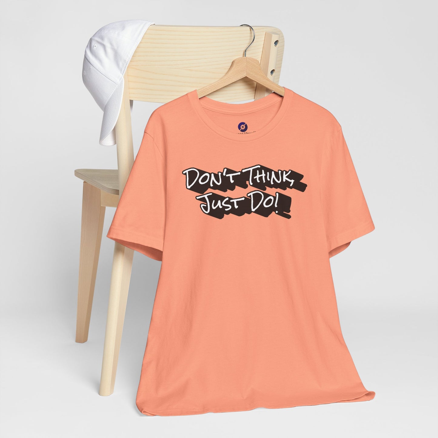 Motivational Unisex Tee - "Don't Think Just Do!"