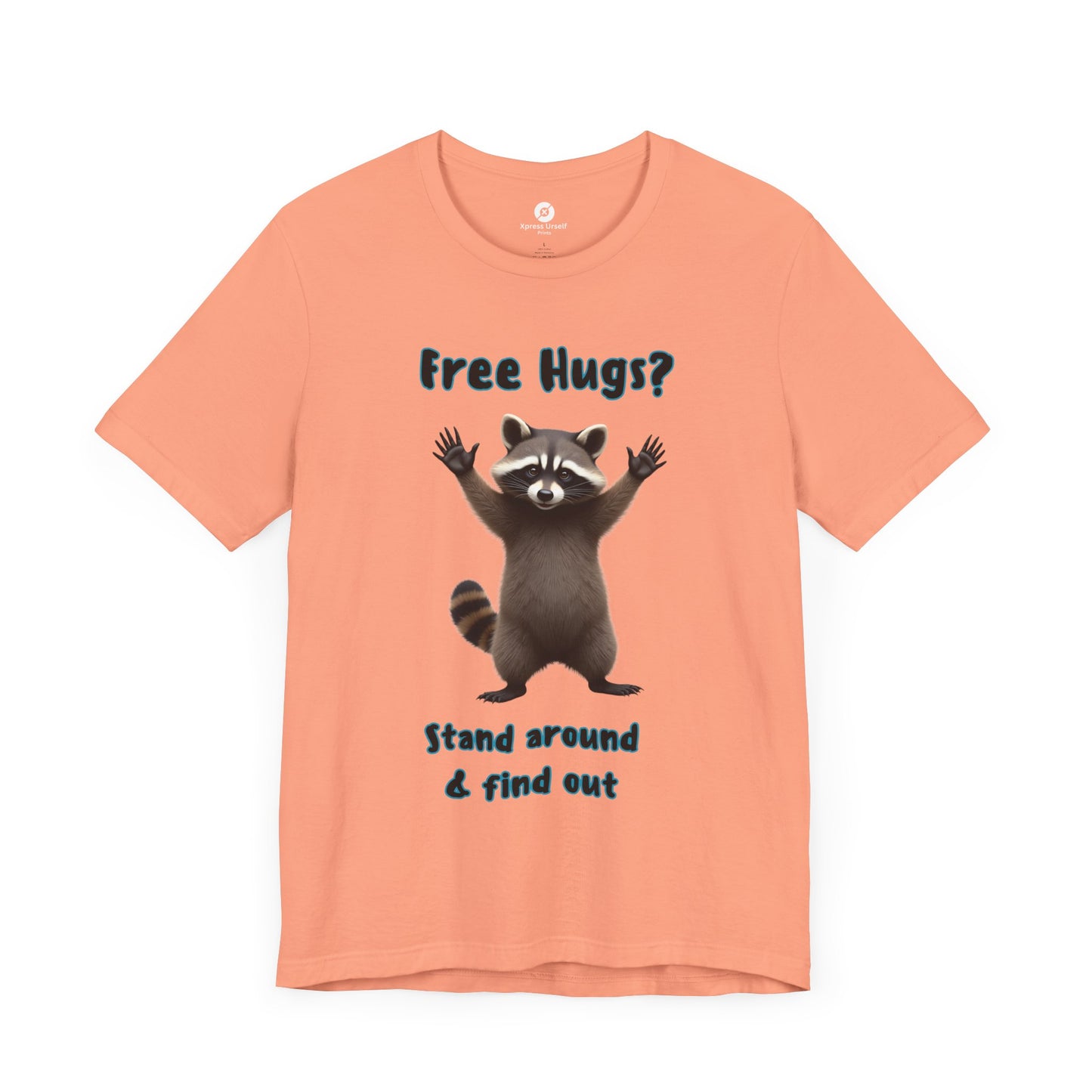 Funny Raccoon Tee - "Free Hugs" Unisex Jersey Short Sleeve