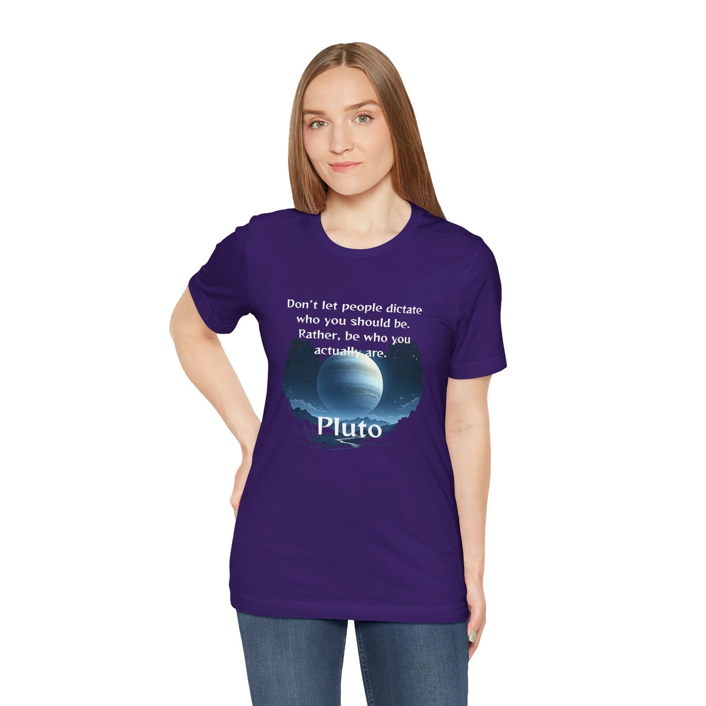Inspirational Pluto Graphic Tee - Be Who You Are