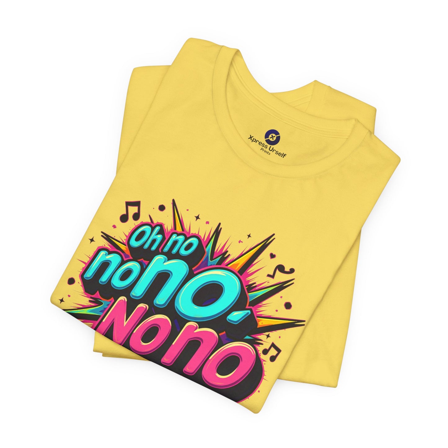 Fun Graphic Tee - 'Oh No' Music Inspired Unisex Jersey Short Sleeve Shirt