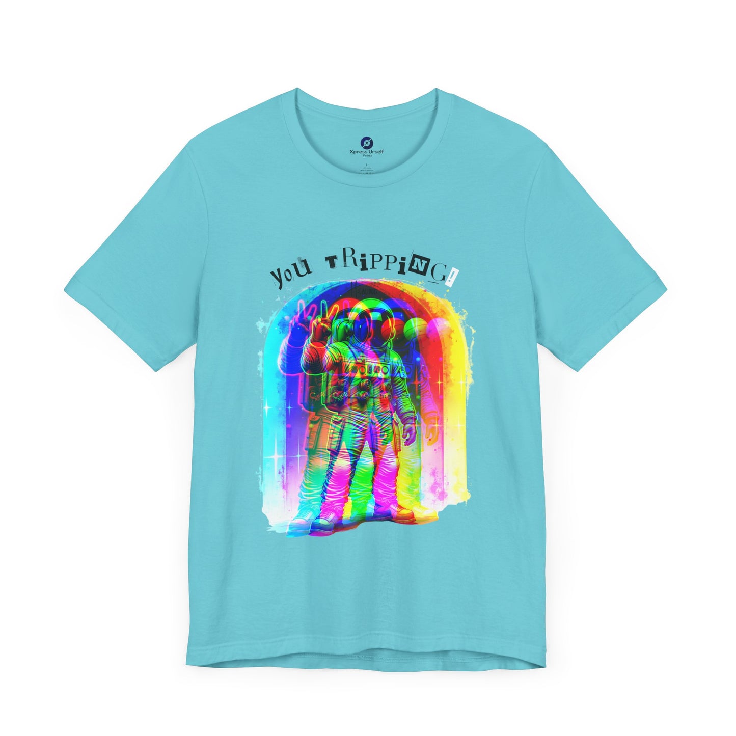 Colorful Astronaut Graphic Tee - "You Trippin"