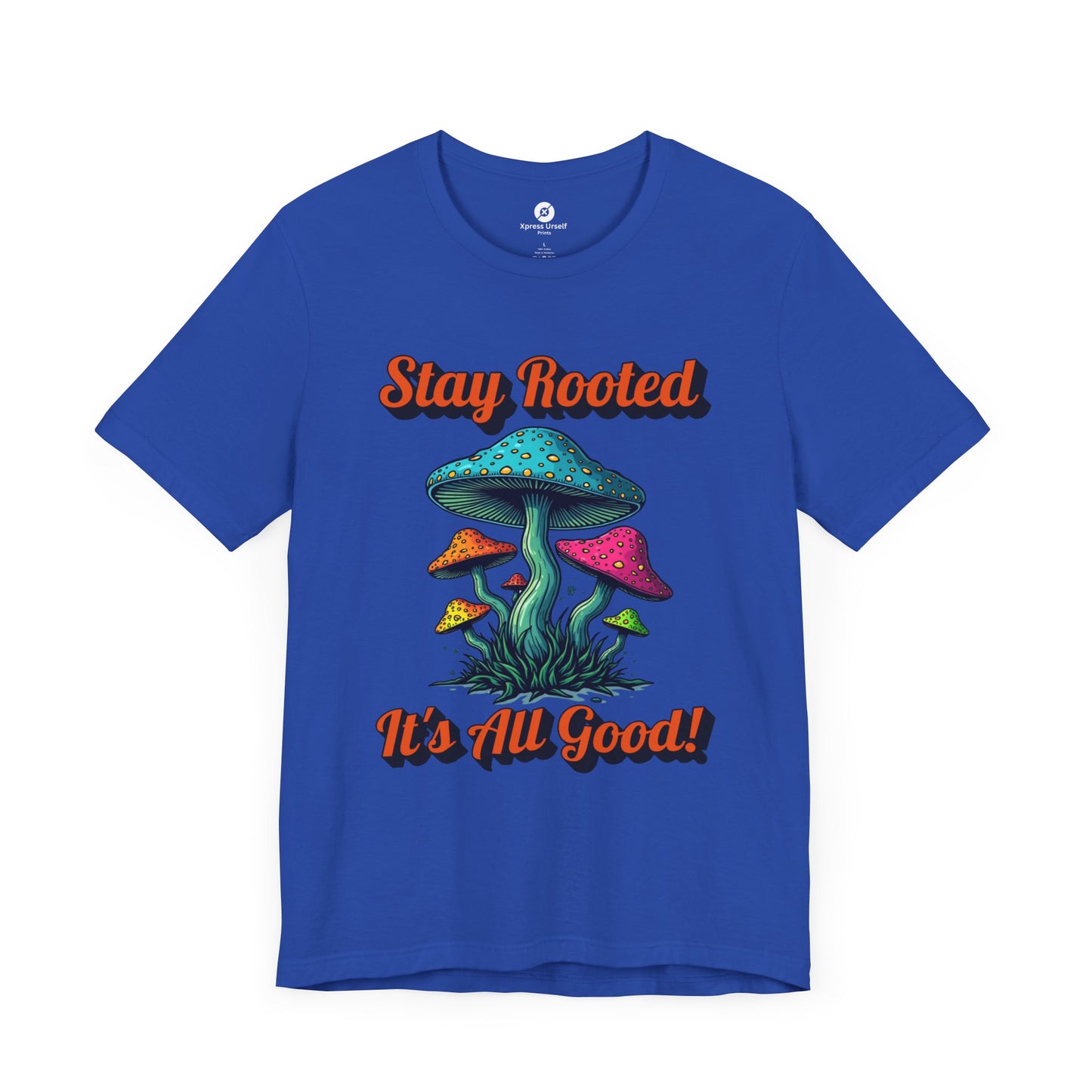 Stay Rooted Unisex Jersey Tee - Colorful Mushroom Graphic Shirt