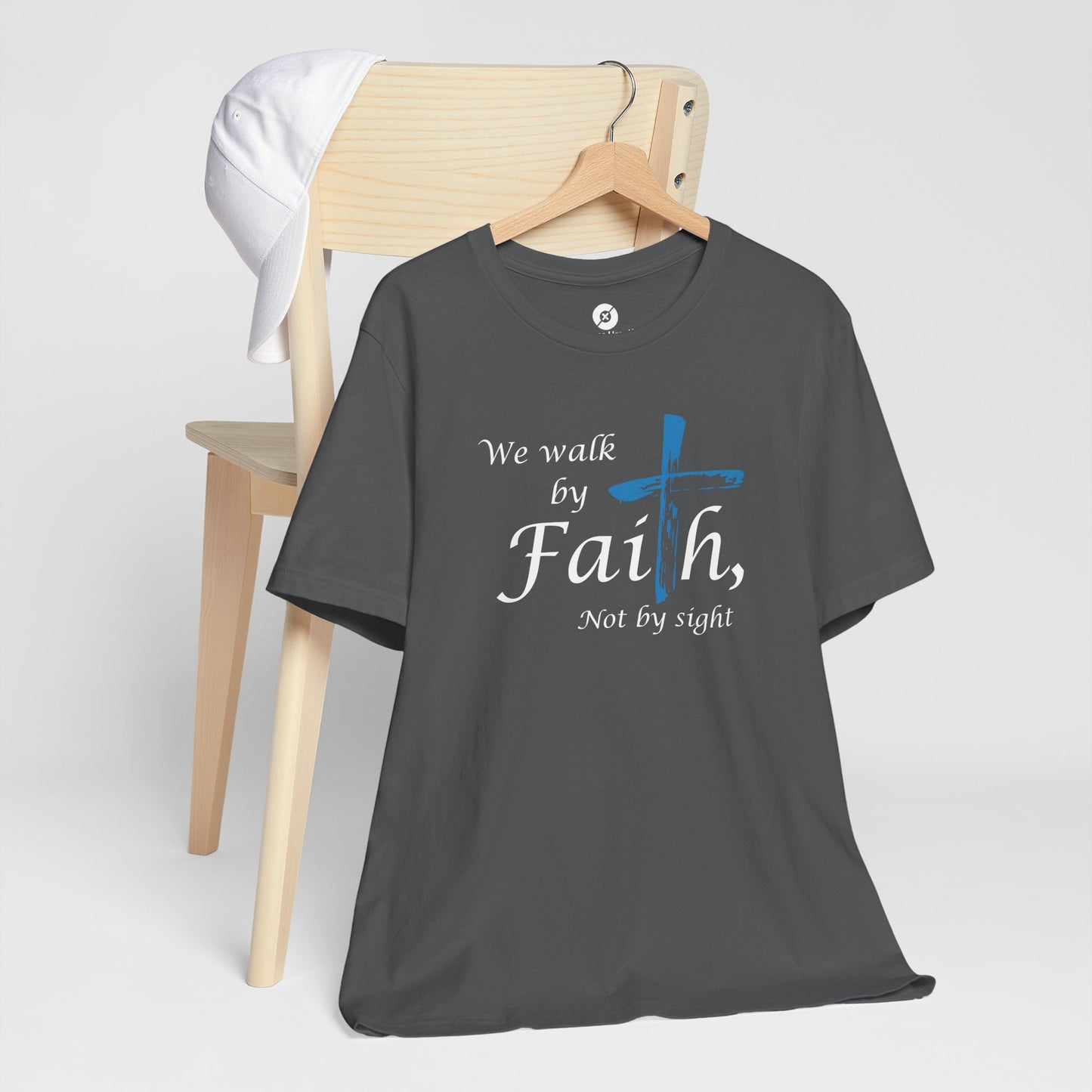 We Walk by Faith, Not by Sight - Unisex Jersey Short Sleeve T-Shirt