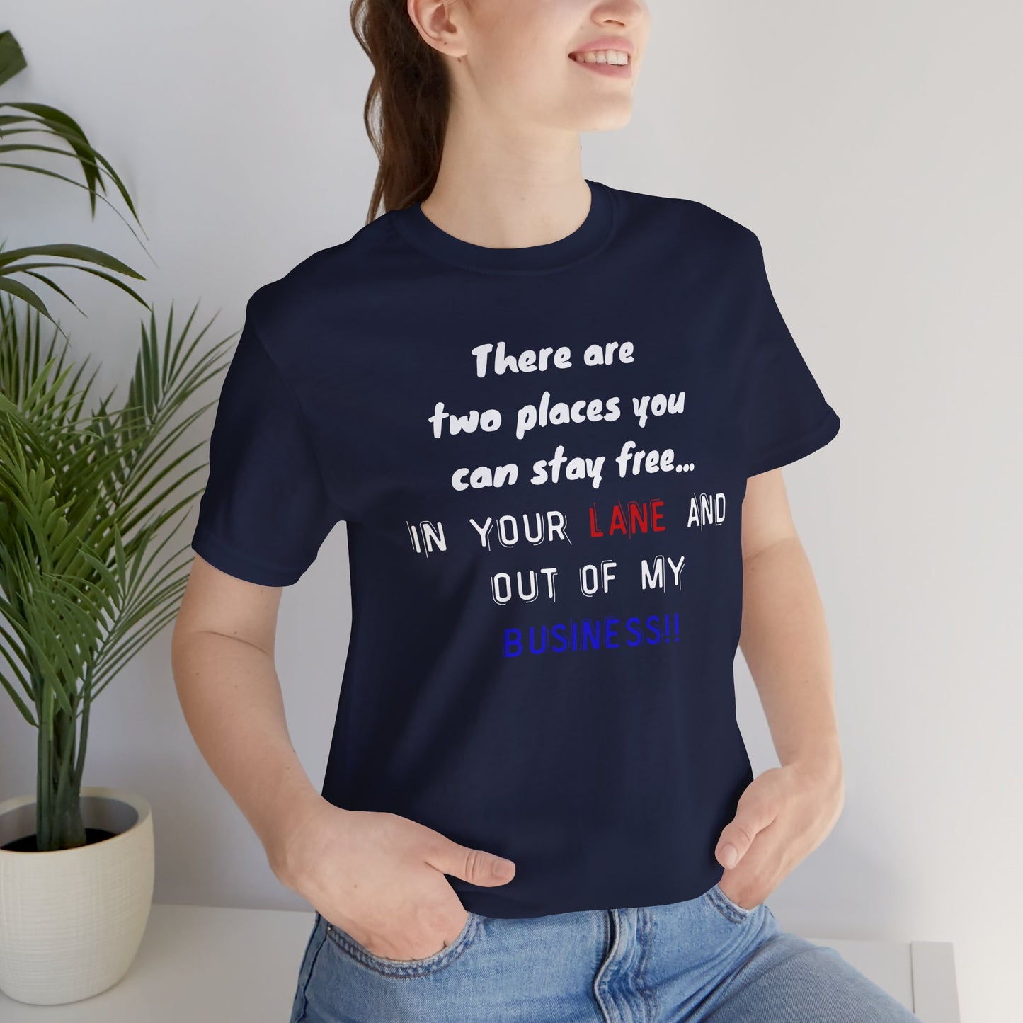Funny Quote Unisex Jersey Tee - Stay in Your Lane