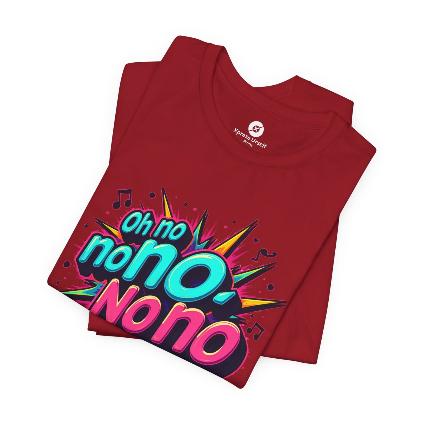 Fun Graphic Tee - 'Oh No' Music Inspired Unisex Jersey Short Sleeve Shirt