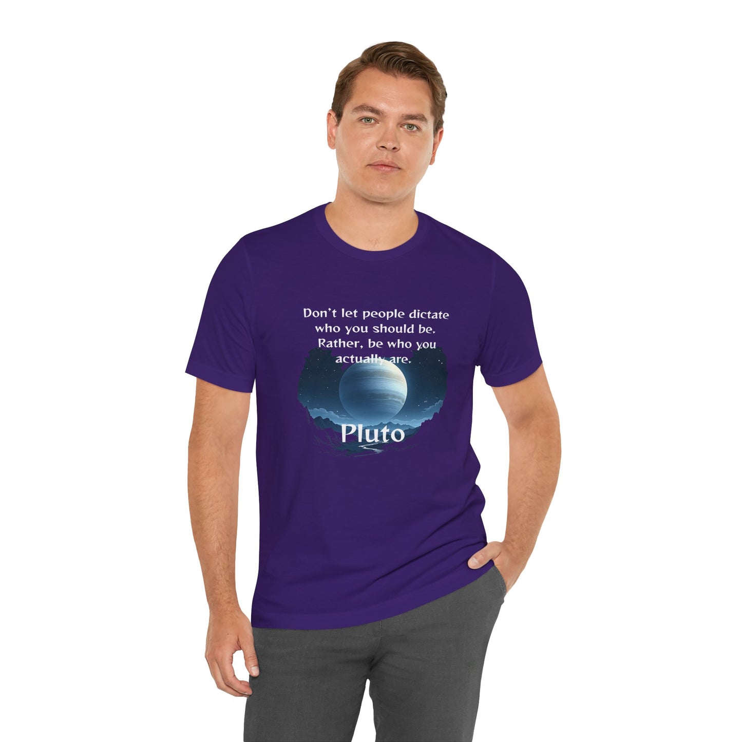 Inspirational Pluto Graphic Tee - Be Who You Are