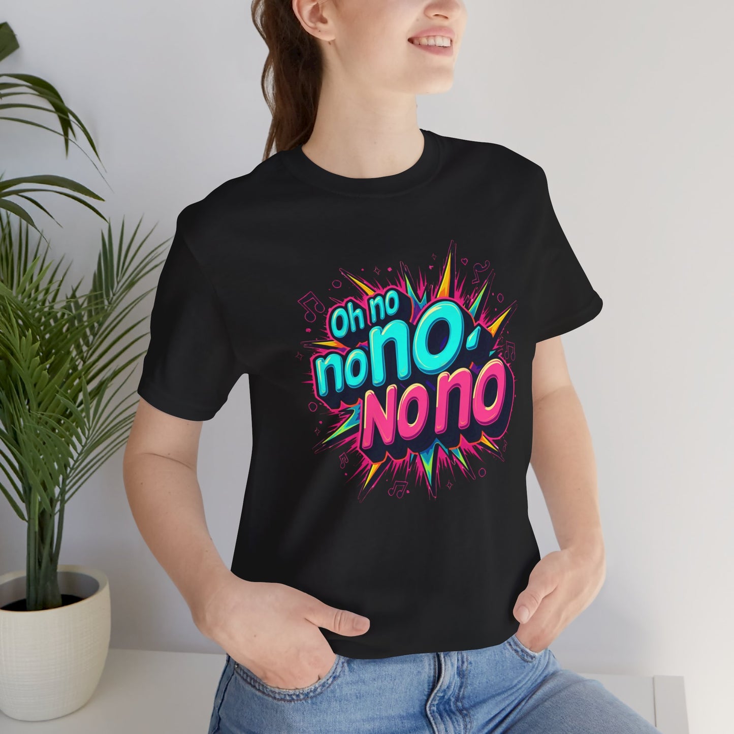 Fun Graphic Tee - 'Oh No' Music Inspired Unisex Jersey Short Sleeve Shirt