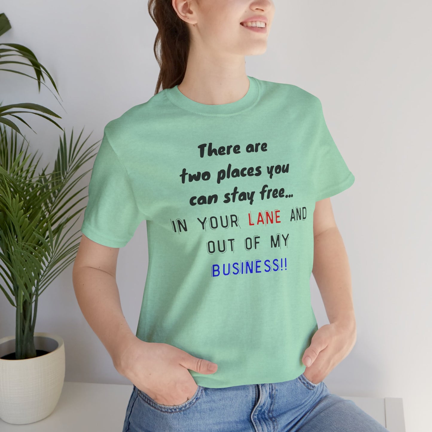 Funny Quote Unisex Jersey Tee - Stay in Your Lane
