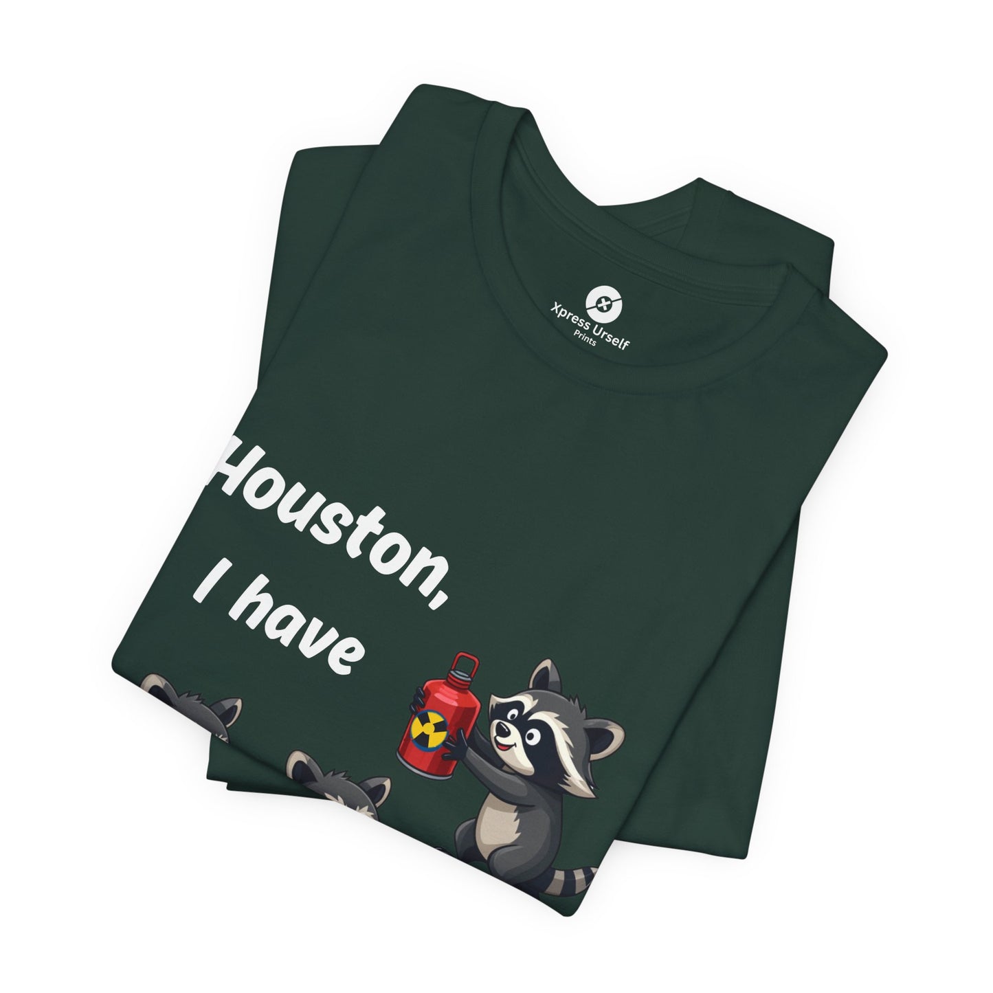 Funny Raccoon Tee - "Houston, I Have So Many Problems!" Unisex Jersey Short Sleeve Shirt