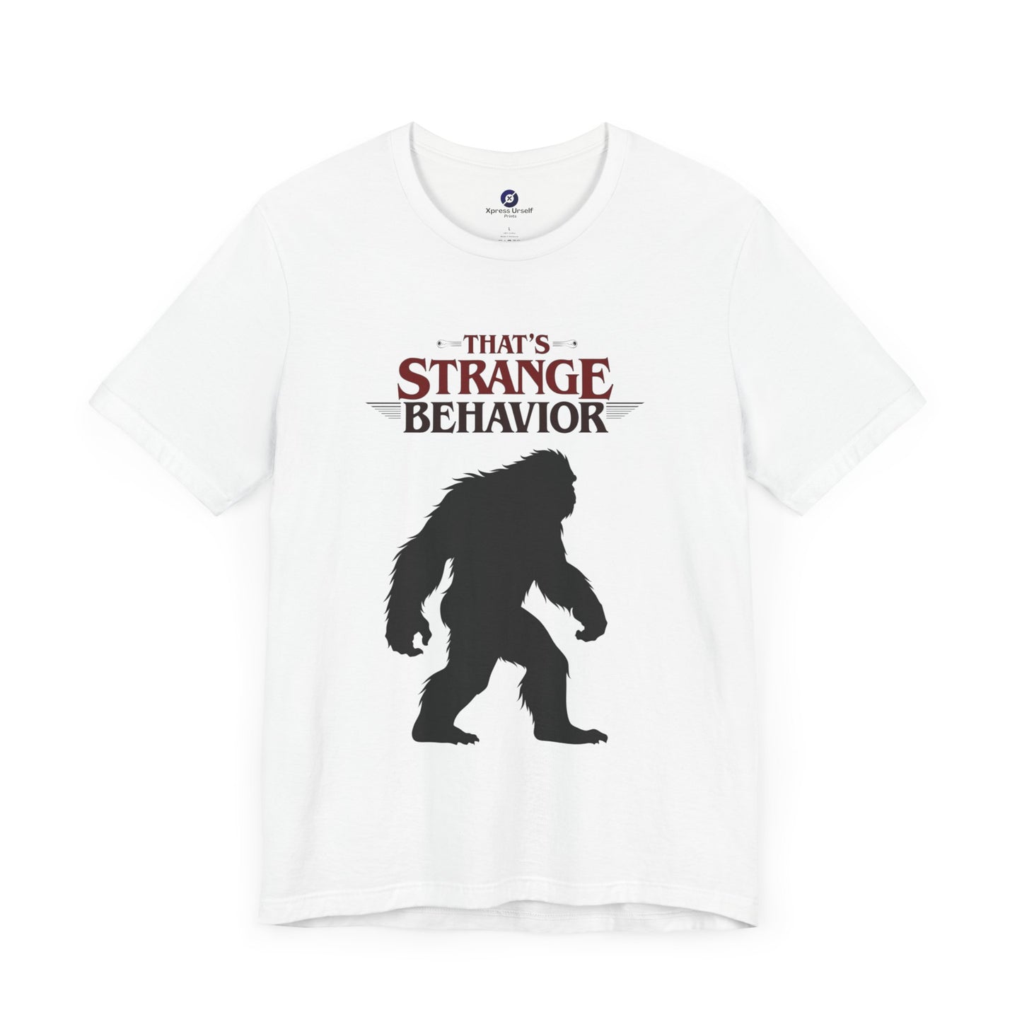 Funny Bigfoot Graphic Tee - That's Strange Behavior Shirt