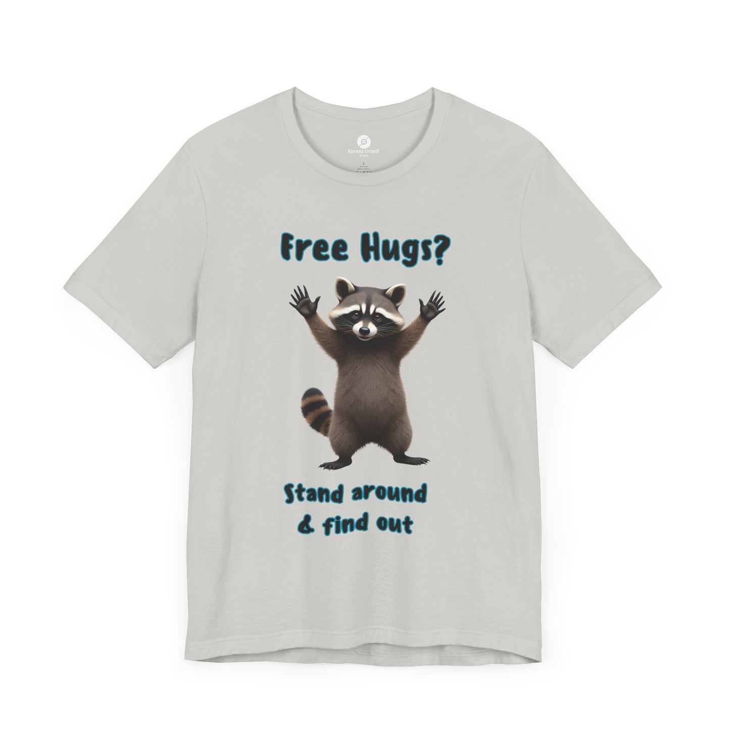 Funny Raccoon Tee - "Free Hugs" Unisex Jersey Short Sleeve