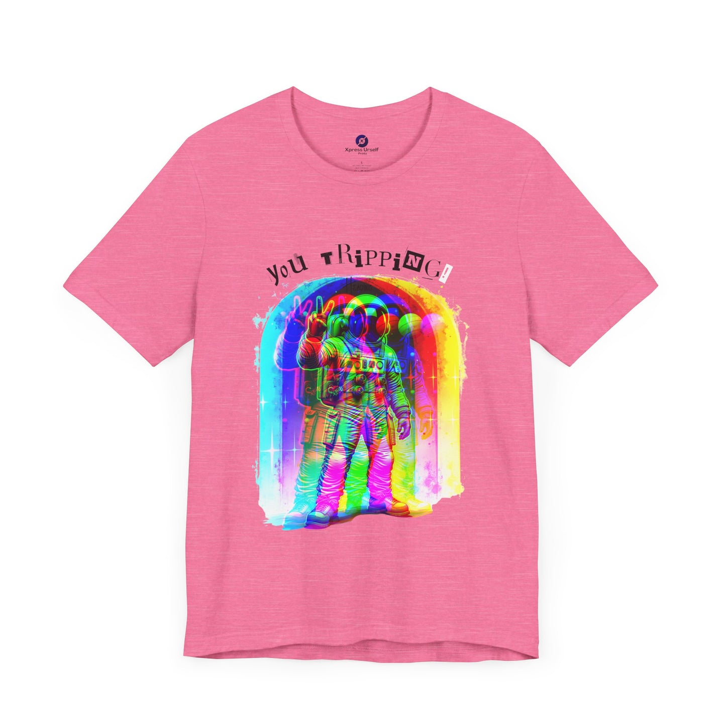 Colorful Astronaut Graphic Tee - "You Trippin"