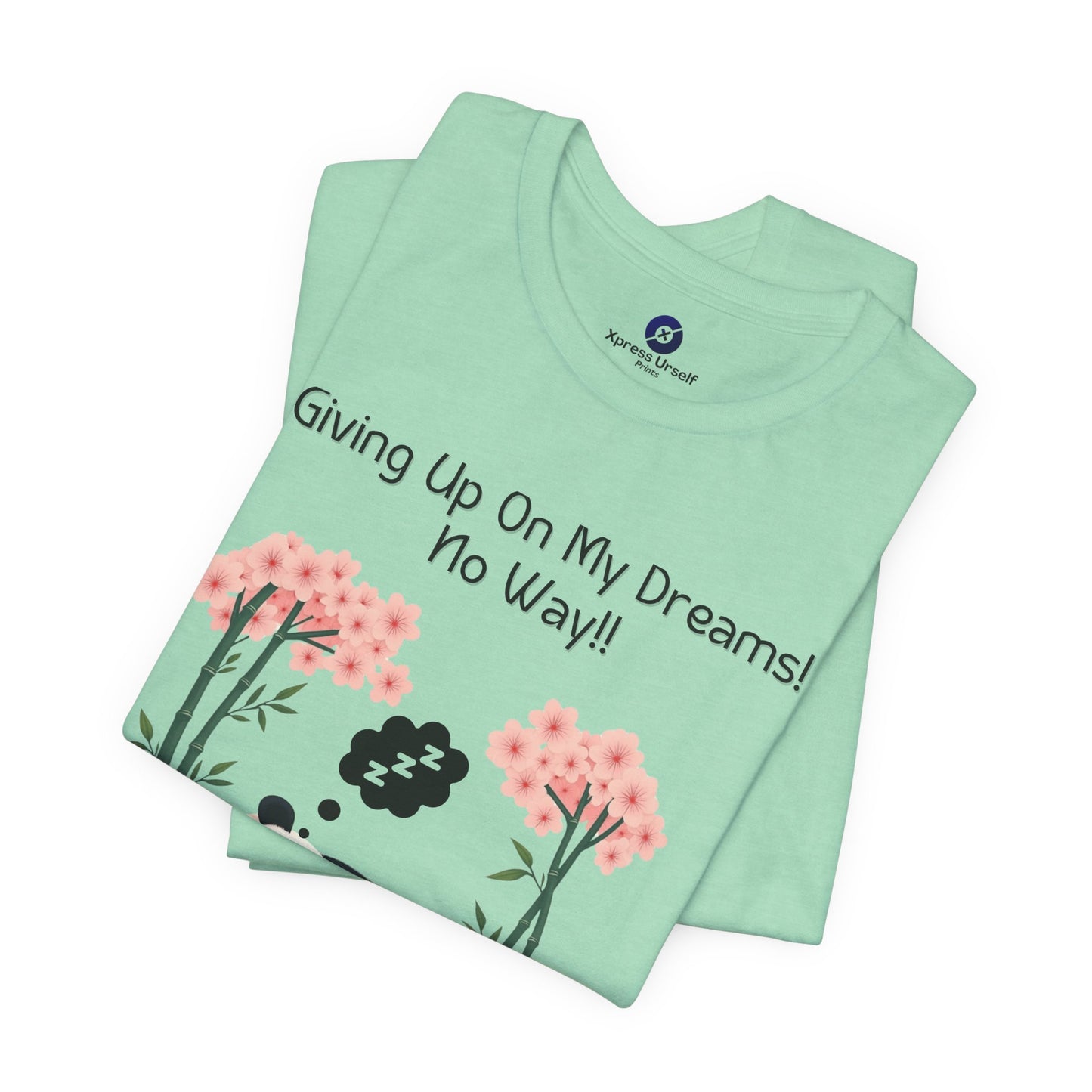Panda Dreams Short Sleeve Tee - Inspirational Fun Graphic Tee