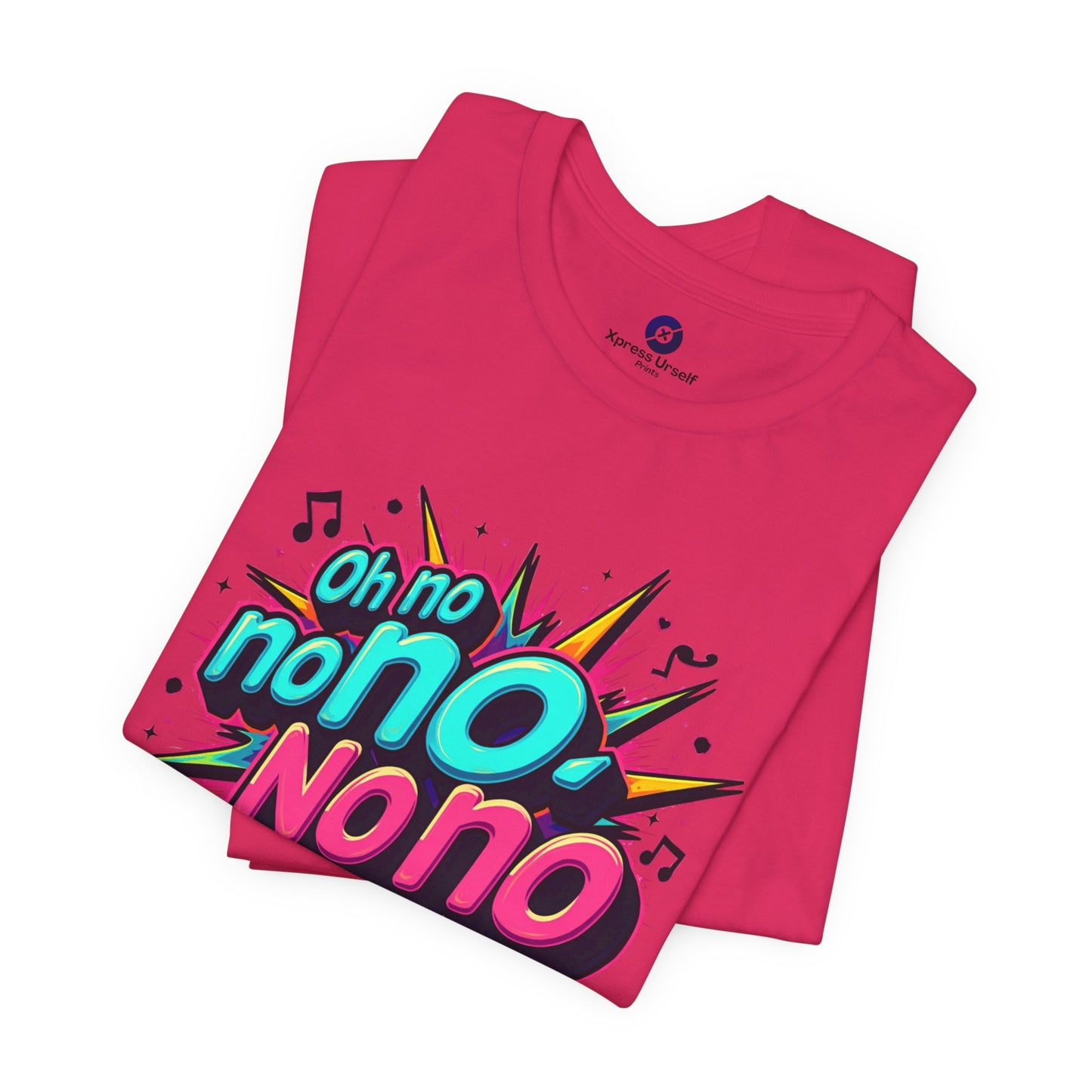 Fun Graphic Tee - 'Oh No' Music Inspired Unisex Jersey Short Sleeve Shirt