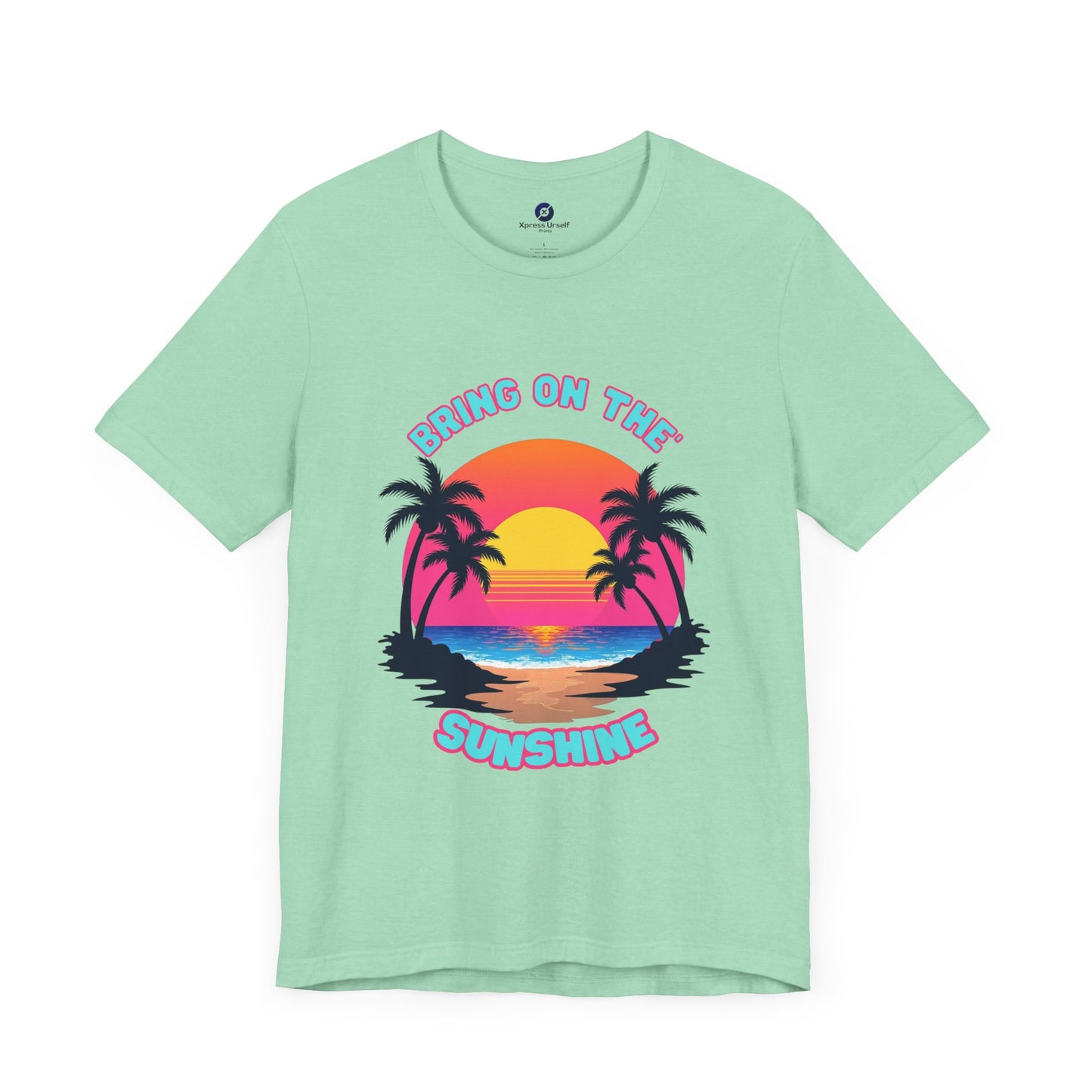 Unisex Jersey Tee - 'Bring on the Sunshine' Tropical Vibe