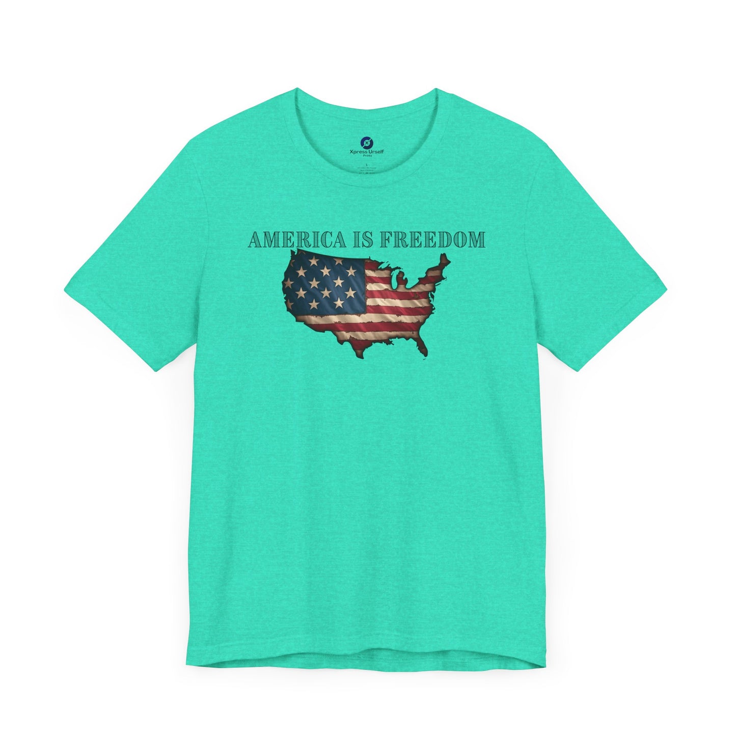 Patriotic Freedom T-Shirt - America Is Freedom Graphic Tee