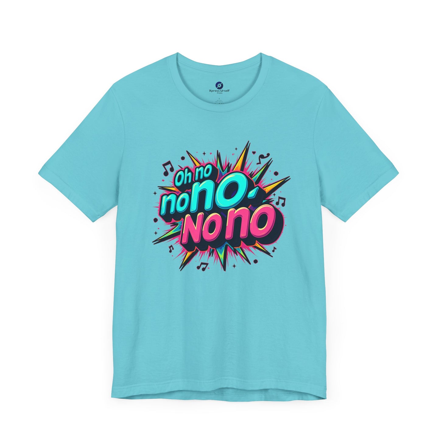 Fun Graphic Tee - 'Oh No' Music Inspired Unisex Jersey Short Sleeve Shirt