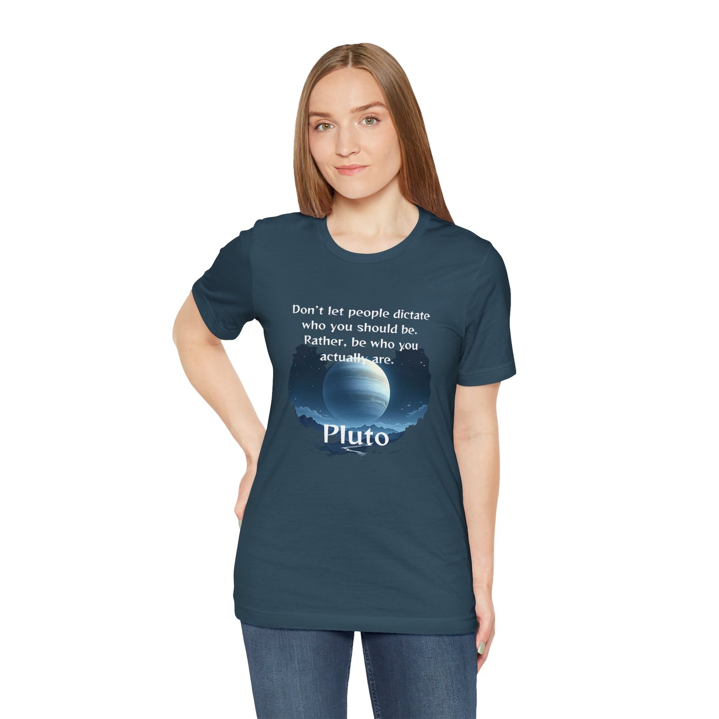 Inspirational Pluto Graphic Tee - Be Who You Are